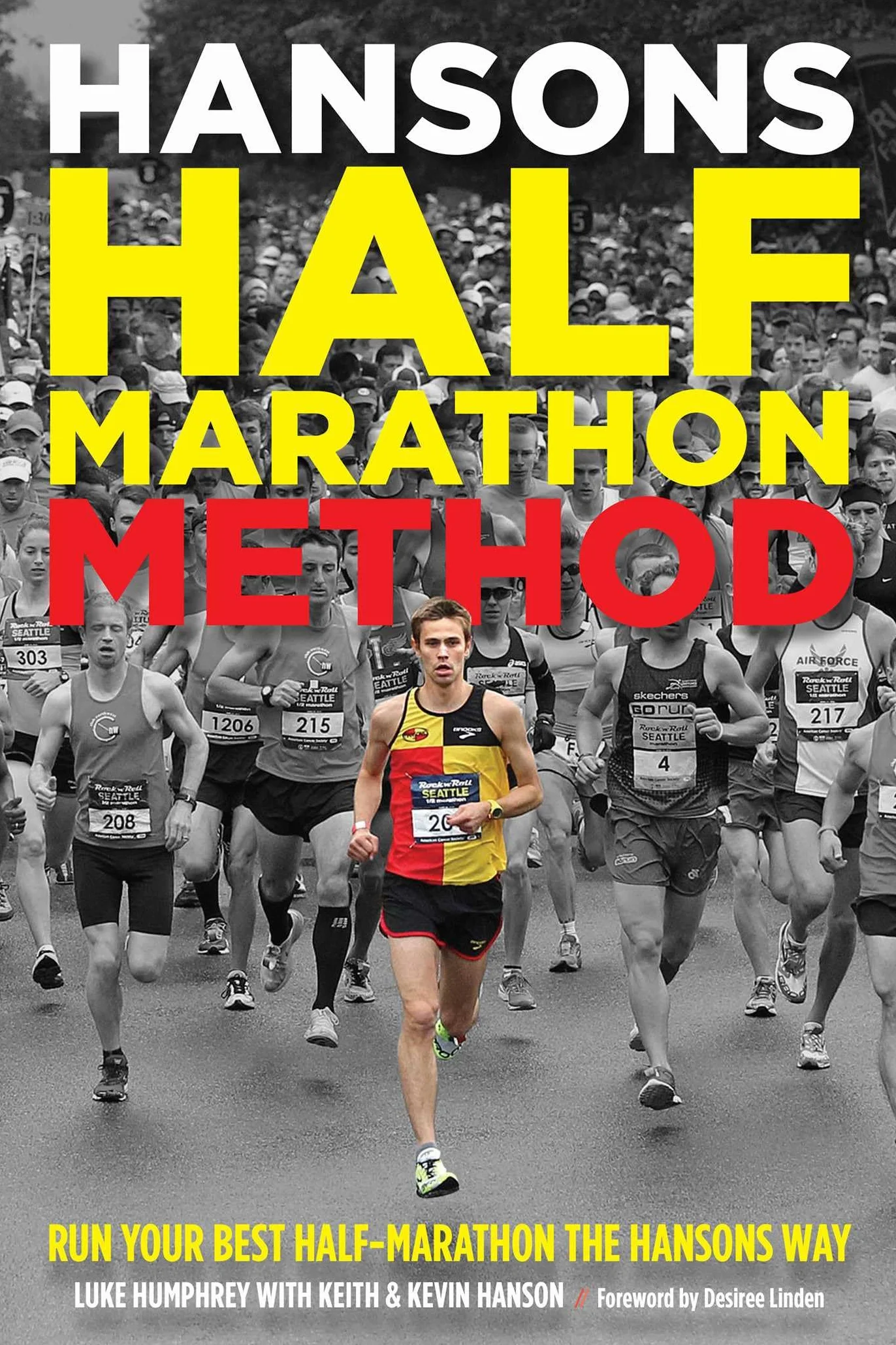 Hansons Half-Marathon Method: Run Your Best Half-Marathon the Hansons Way