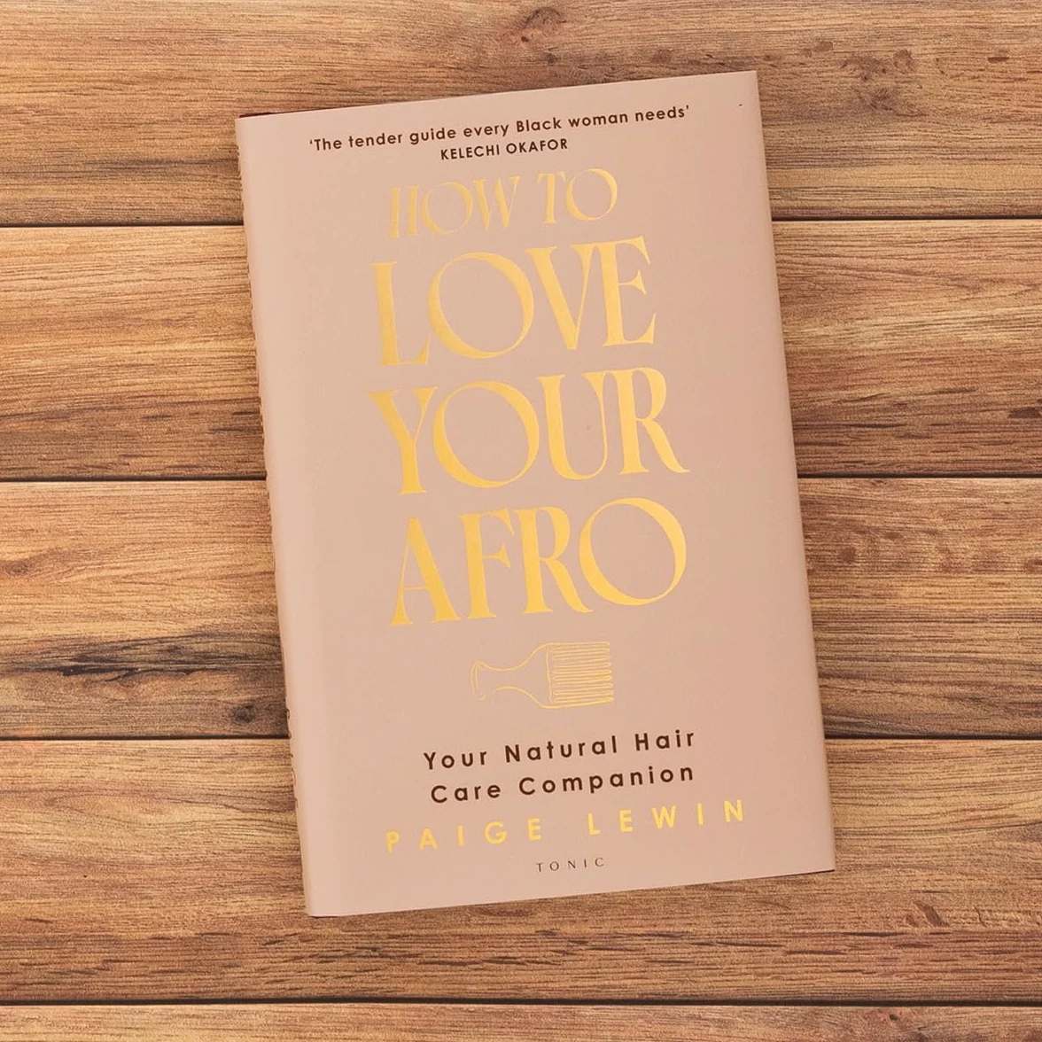 How to Love Your Afro: The Ultimate Natural Hair and Self-Love Guide from the Host of the Texture Talks Podcast
