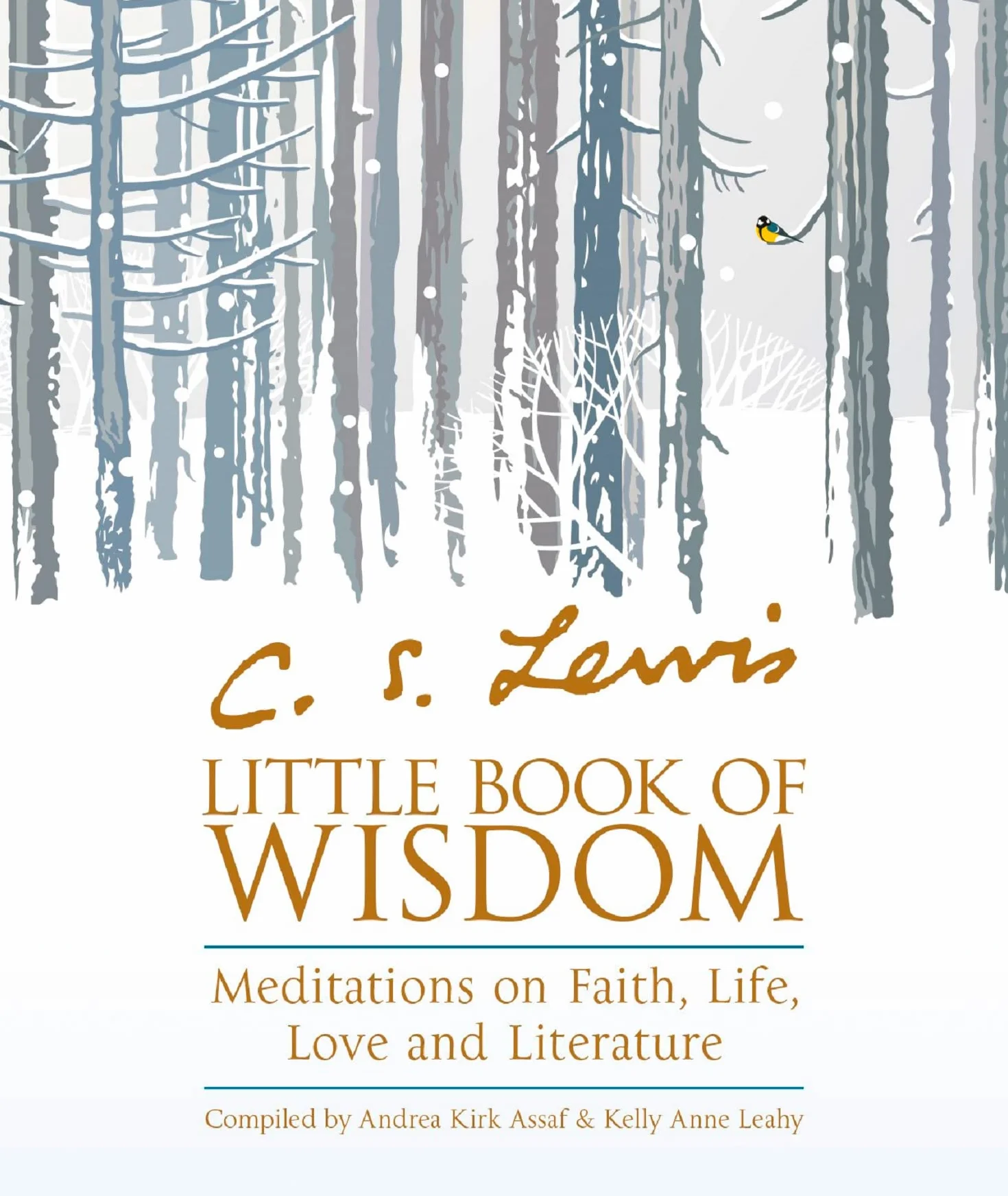 C.S. Lewis’ Little Book of Wisdom: Meditations on Faith, Life, Love and Literature