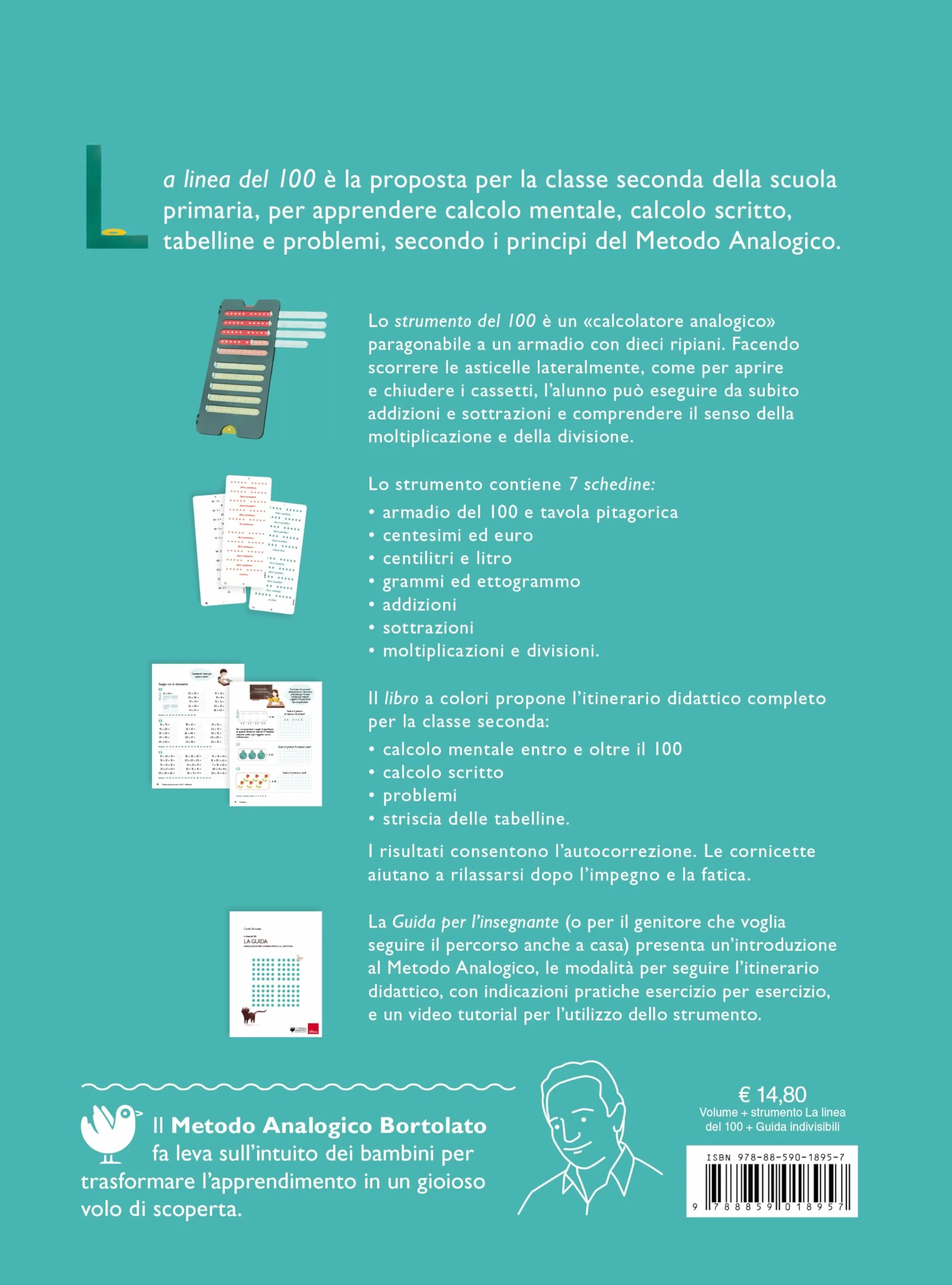 La linea del 100. Metodo analogico per l'apprendimento della matematica. Con strumento
