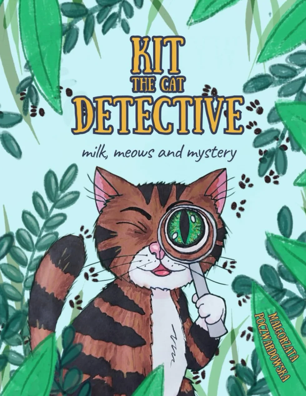 Kit the Cat Detective: milk, meows and mystery