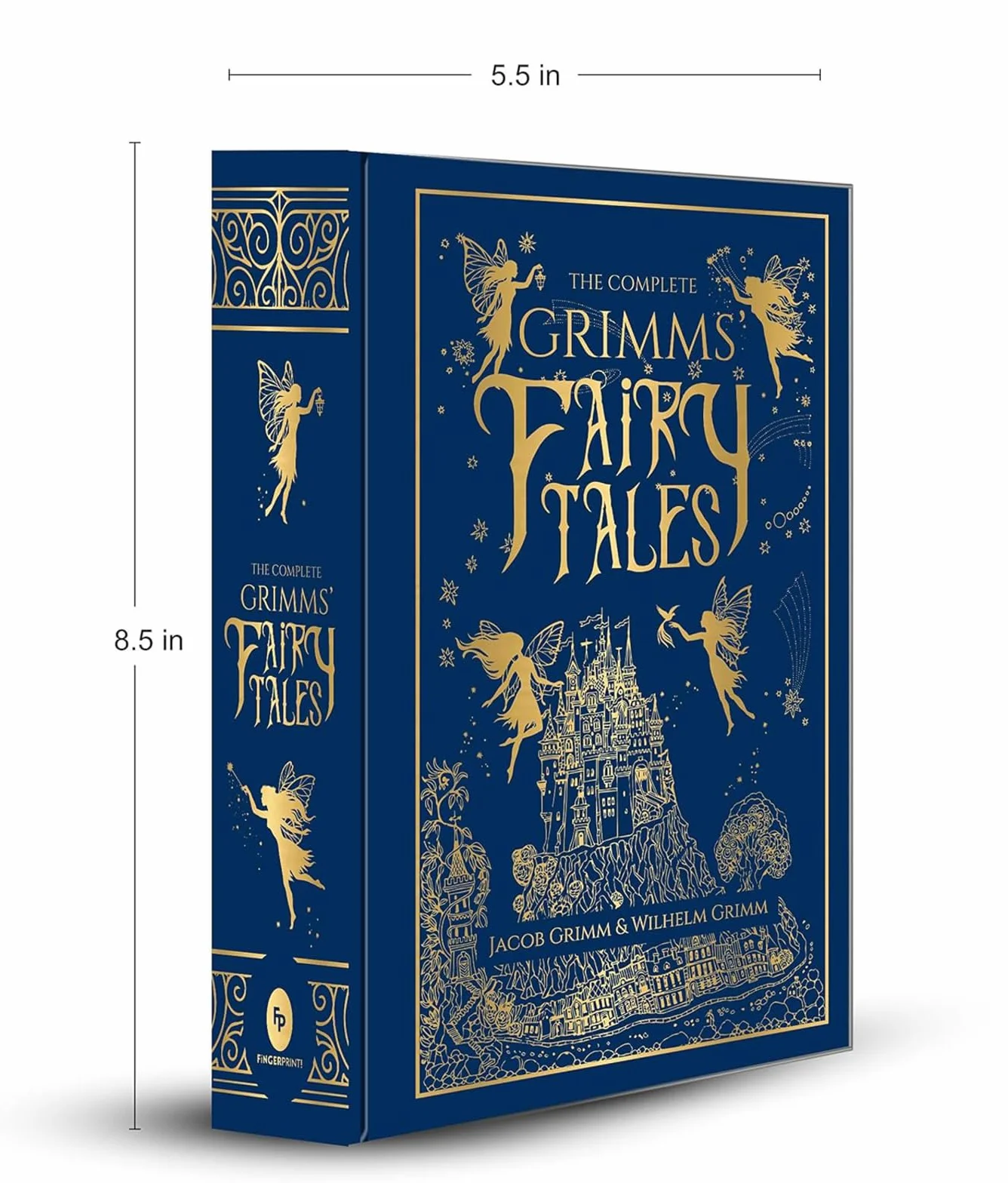 The Complete Grimms' Fairy Tales: Fairy Tales Collection | Classic Stories | Enchanting Tales | Timeless Magic of Grimm’s Fairy Tales | Perfect Addition to any Children's Literature Collection