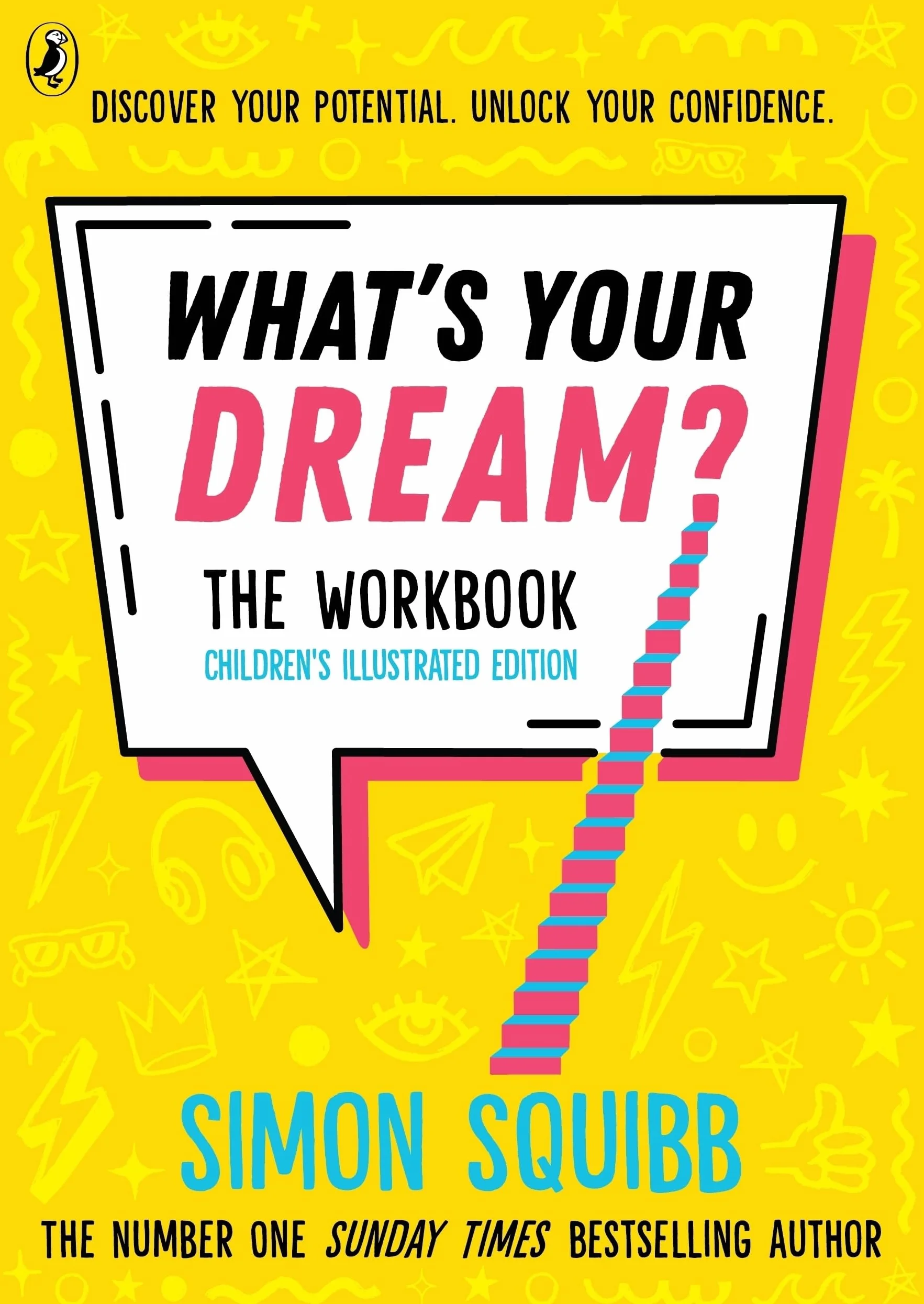 What's Your Dream? The Workbook: The children's illustrated edition