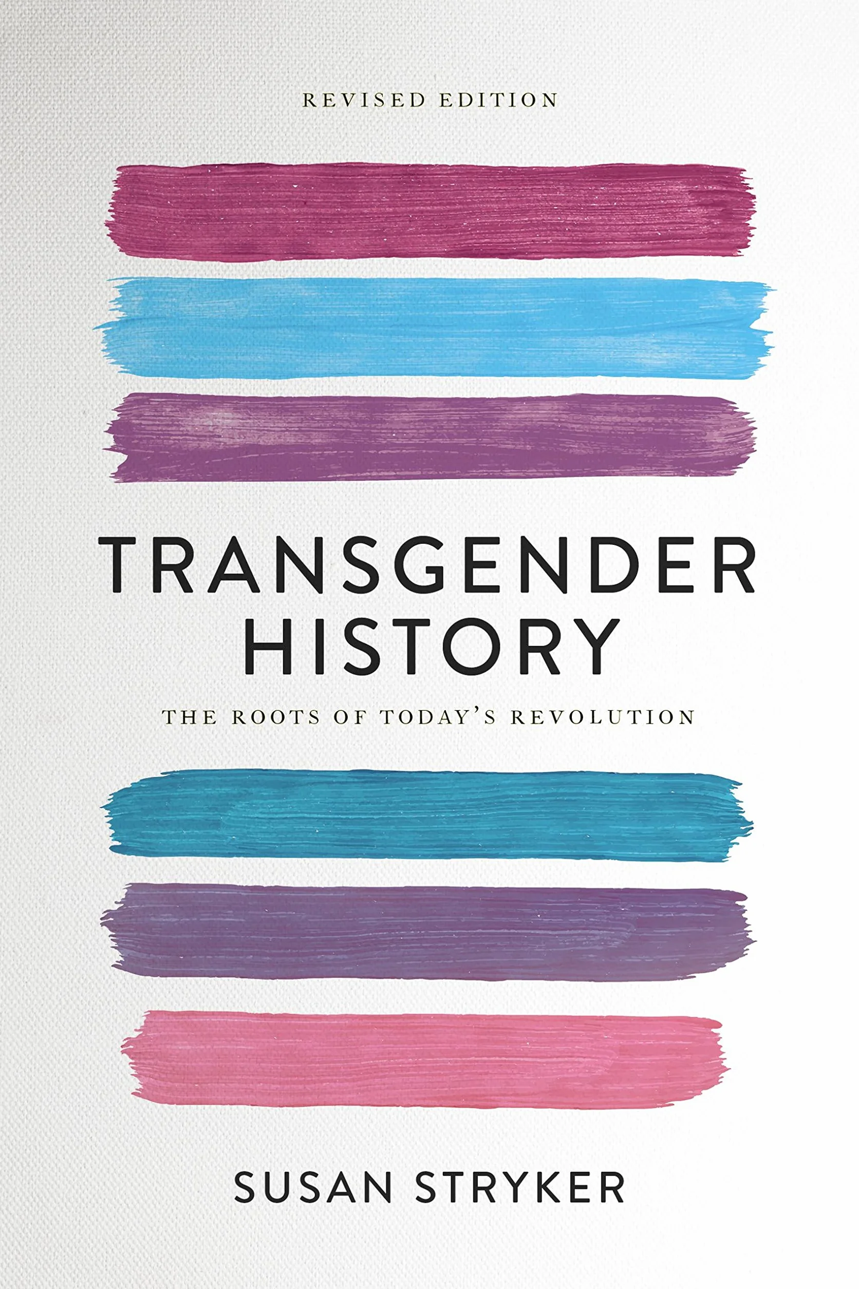 Transgender History: The Roots of Today's Revolution