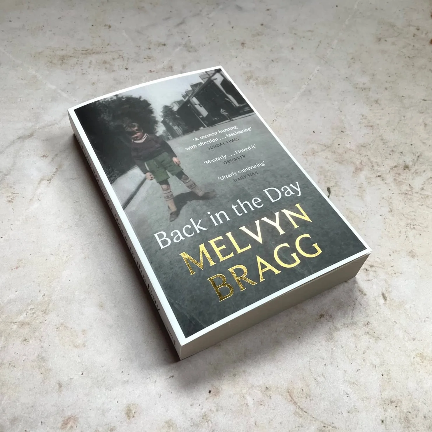 Back in the Day: Melvyn Bragg's Deeply Affecting, First Ever Memoir