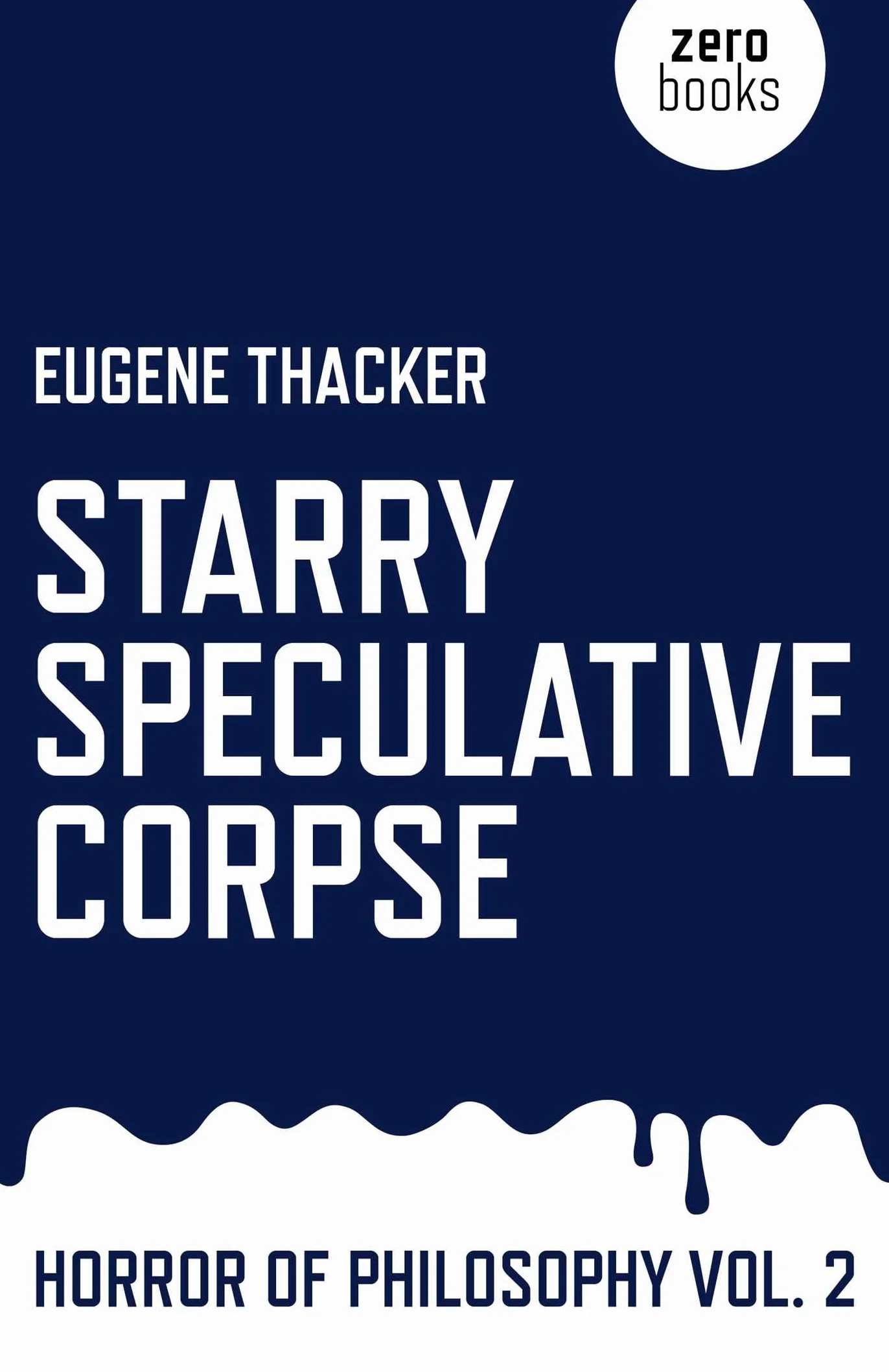 Starry Speculative Corpse: Horror of Philosophy: 2