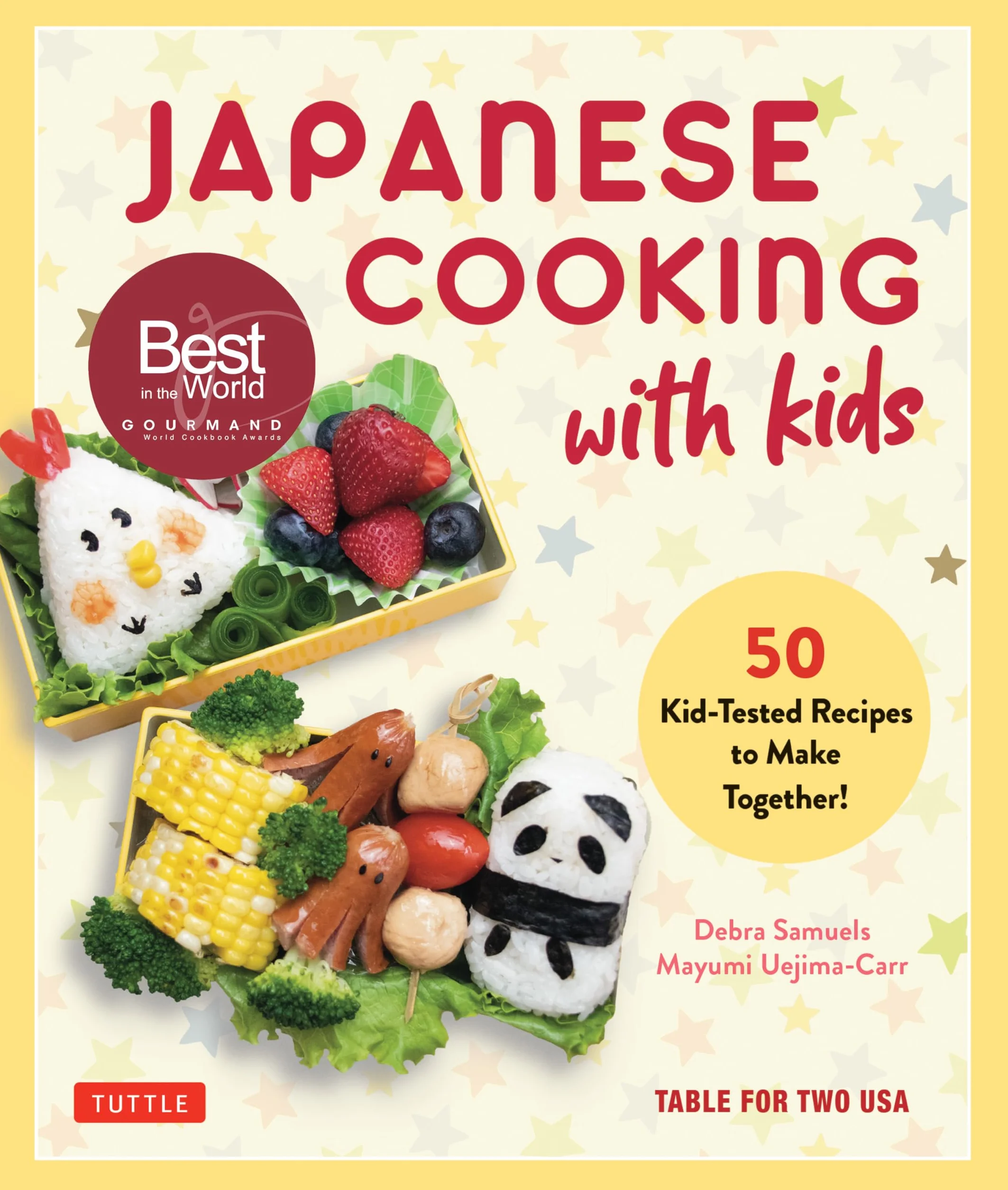Japanese Cooking with Kids: 50 Kid-Tested Recipes to Make Together!
