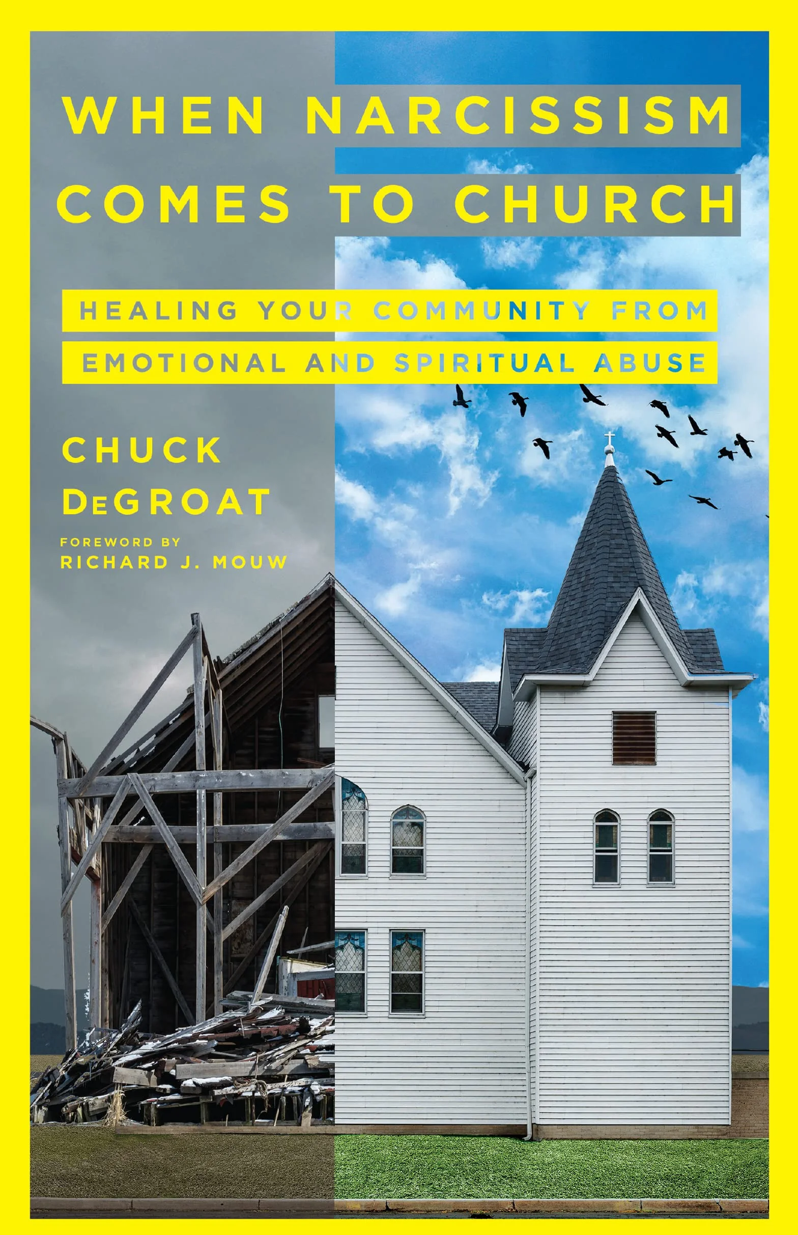 When Narcissism Comes to Church: Healing Your Community From Emotional and Spiritual Abuse