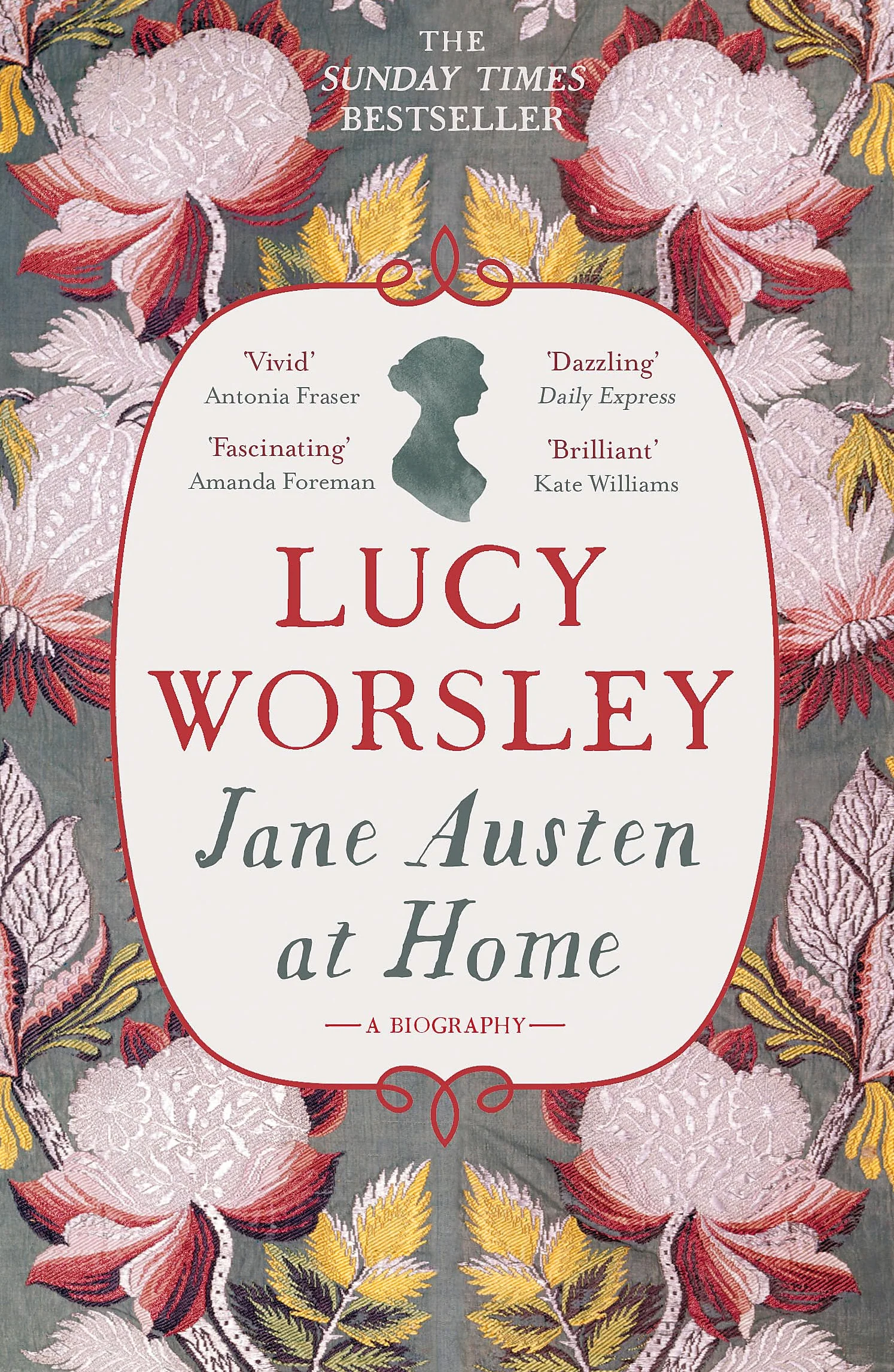 Jane Austen at Home: A Biography