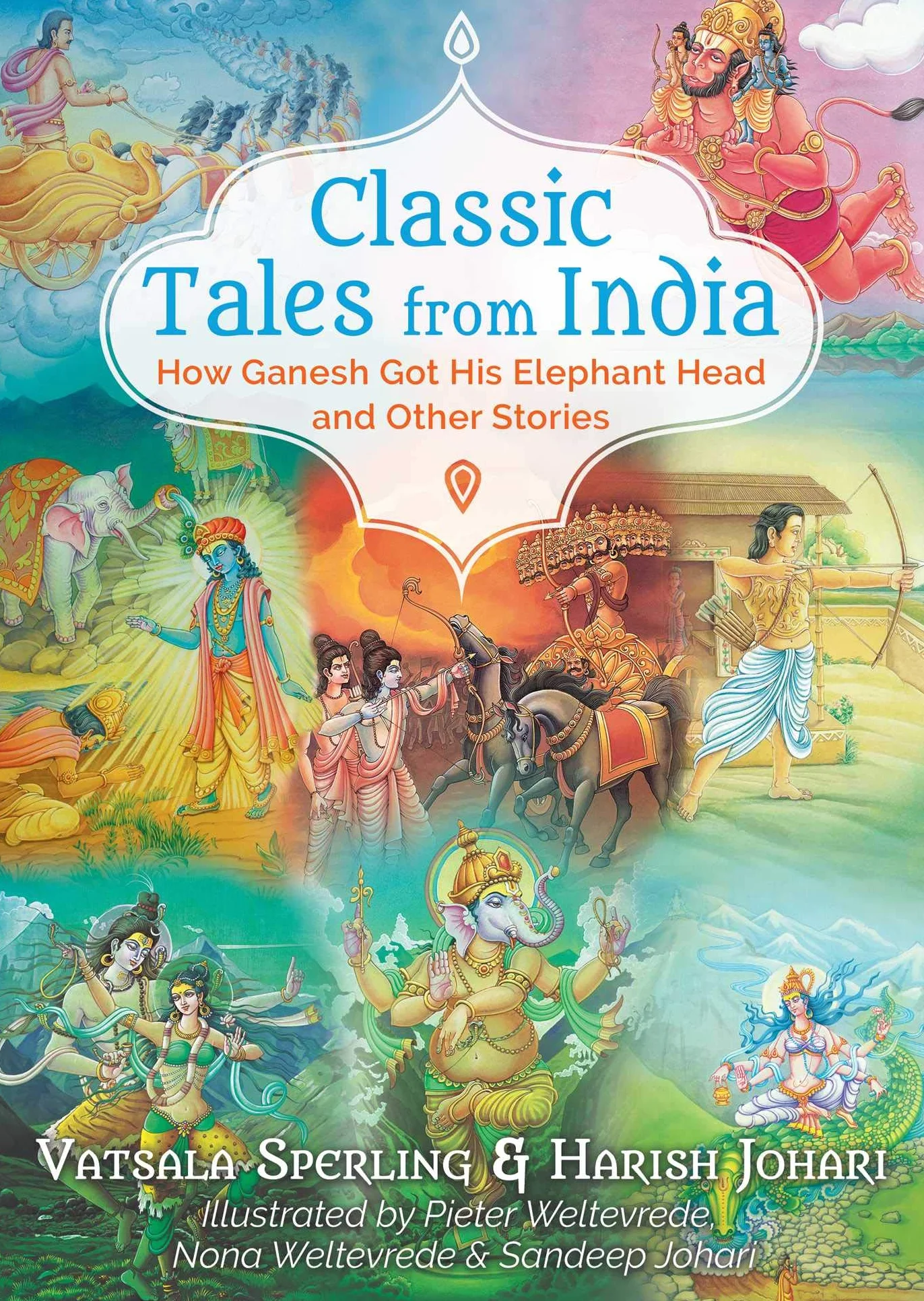 Classic Tales from India: How Ganesh Got His Elephant Head and Other Stories