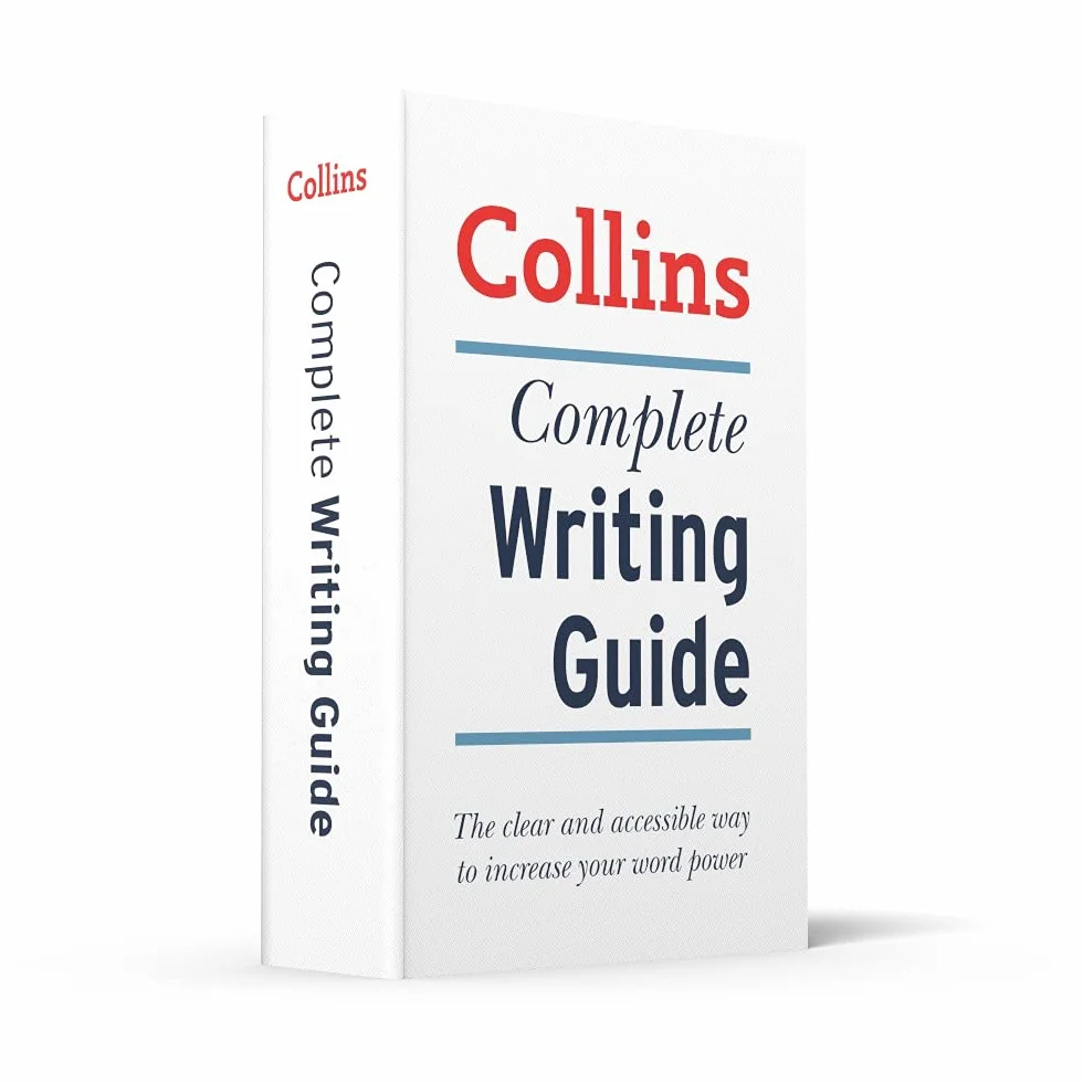 Complete Writing Guide: The clear and accessible way to increase your word power