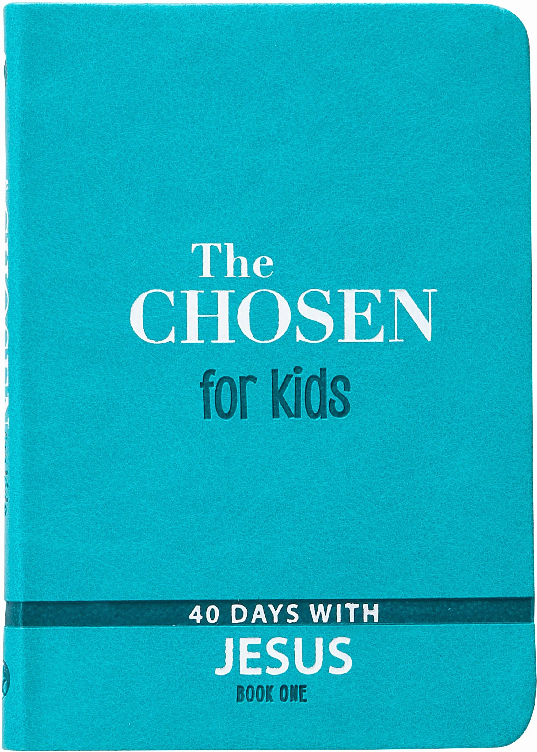 The Chosen for Kids - Book One: 40 Days with Jesus: 1
