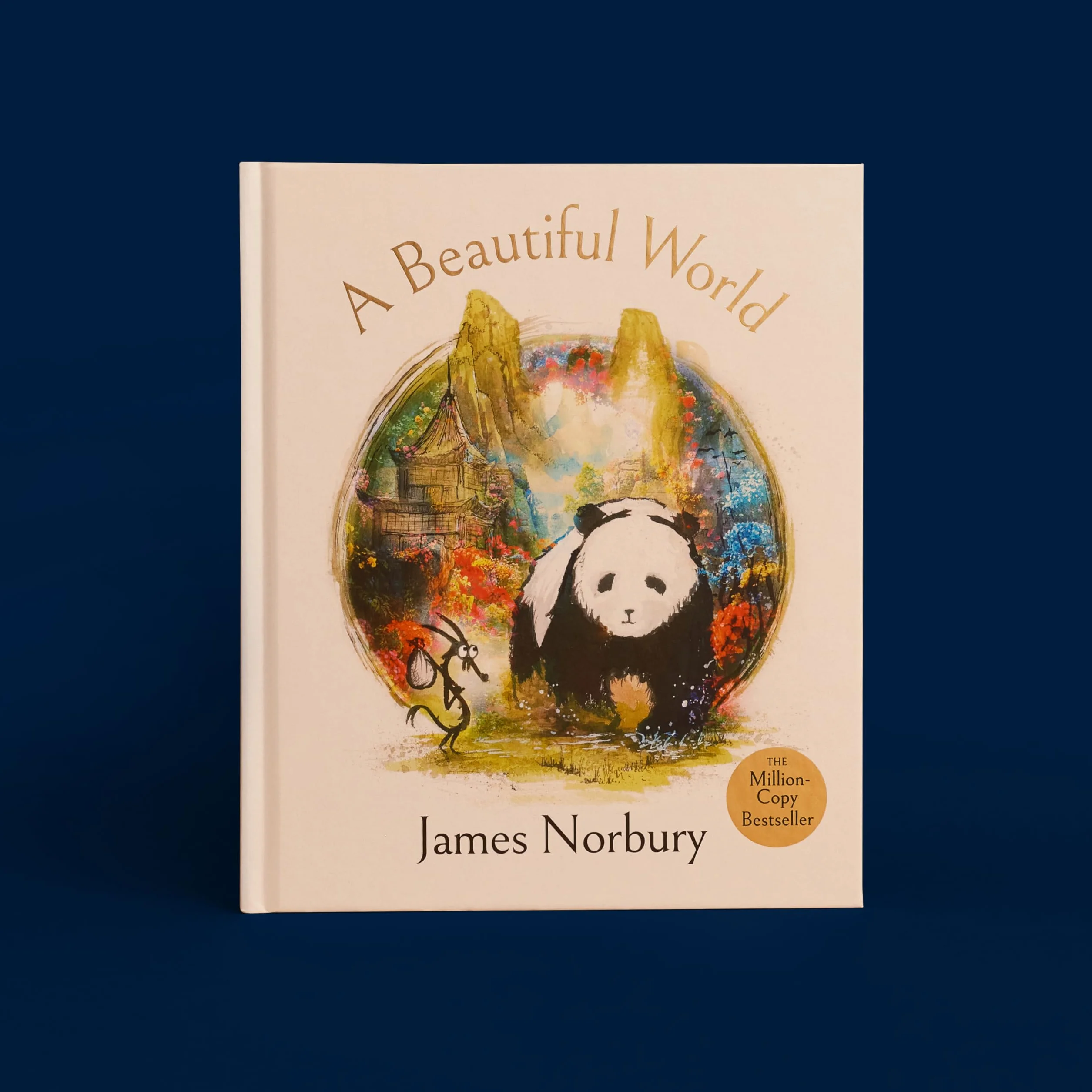 A Beautiful World: The Perfect Gift of Friendship Wisdom and Inspiration From the Sunday Times Bestselling Author