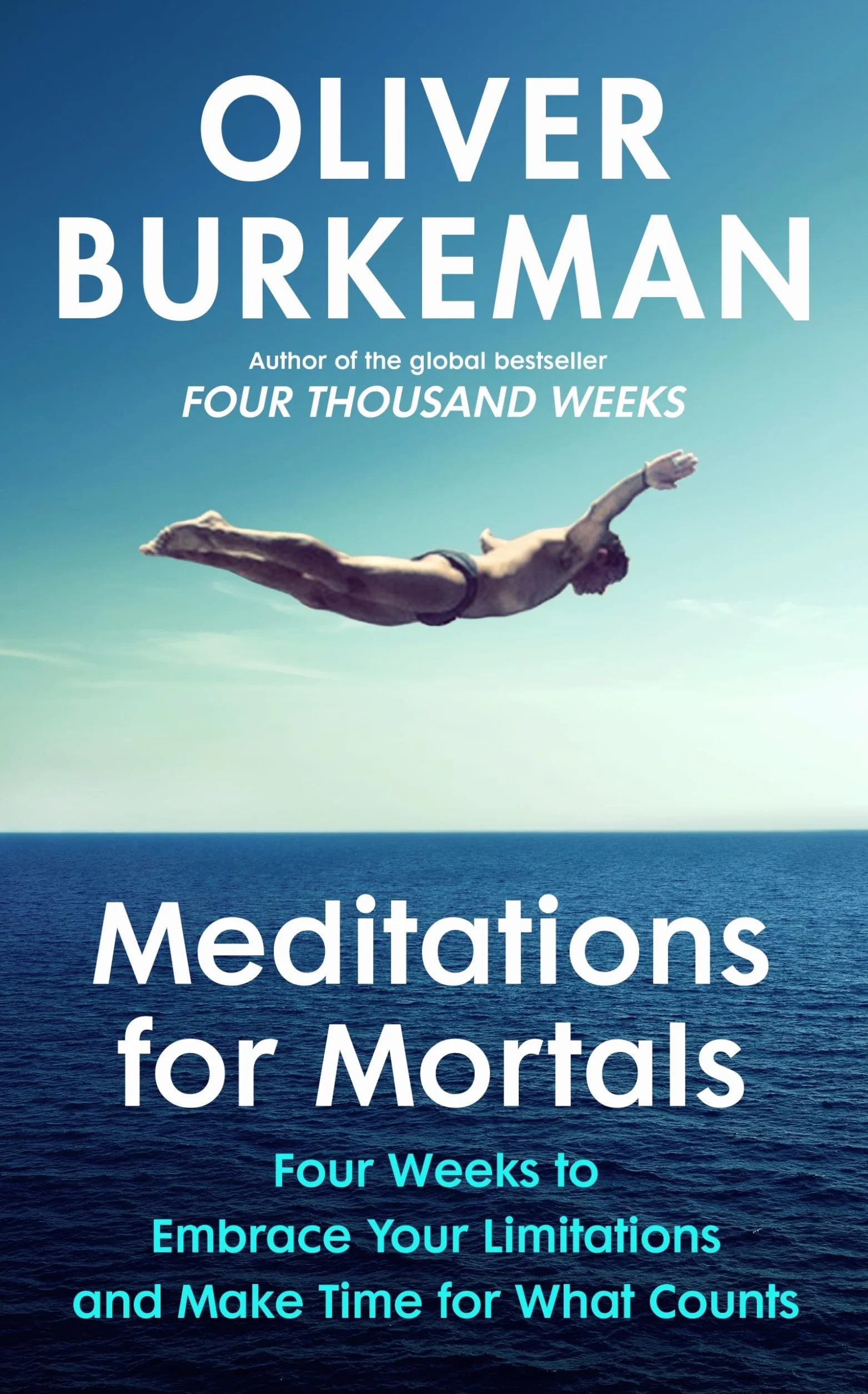 Meditations for Mortals: Four weeks to embrace your limitations and make time for what counts