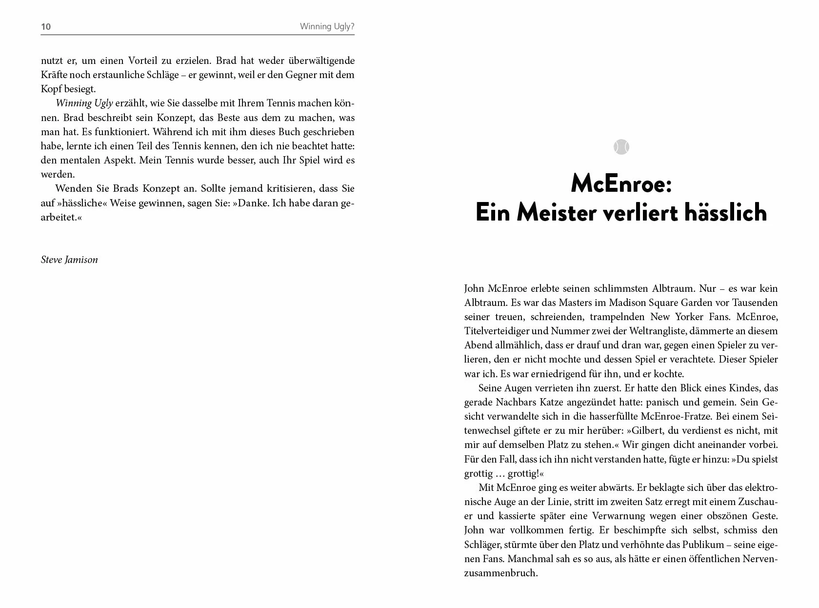 Winning Ugly - Mentale Kriegsführung im Tennis: Wie Sie mit der Strategie des legendären Erfolgstrainers bessere Spieler schlagen. Das Standardwerk - erweitert und überarbeitet