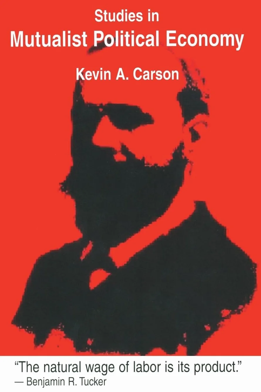 Studies in Mutualist Political Economy