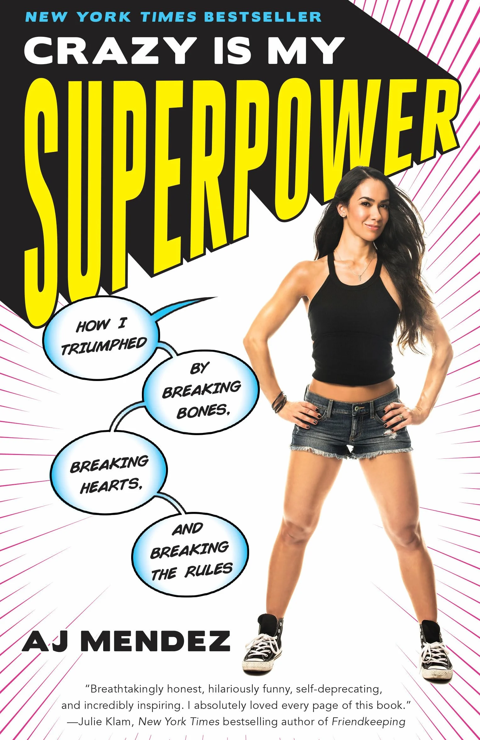 Crazy Is My Superpower: How I Triumphed by Breaking Bones, Breaking Hearts, and Breaking the Rules