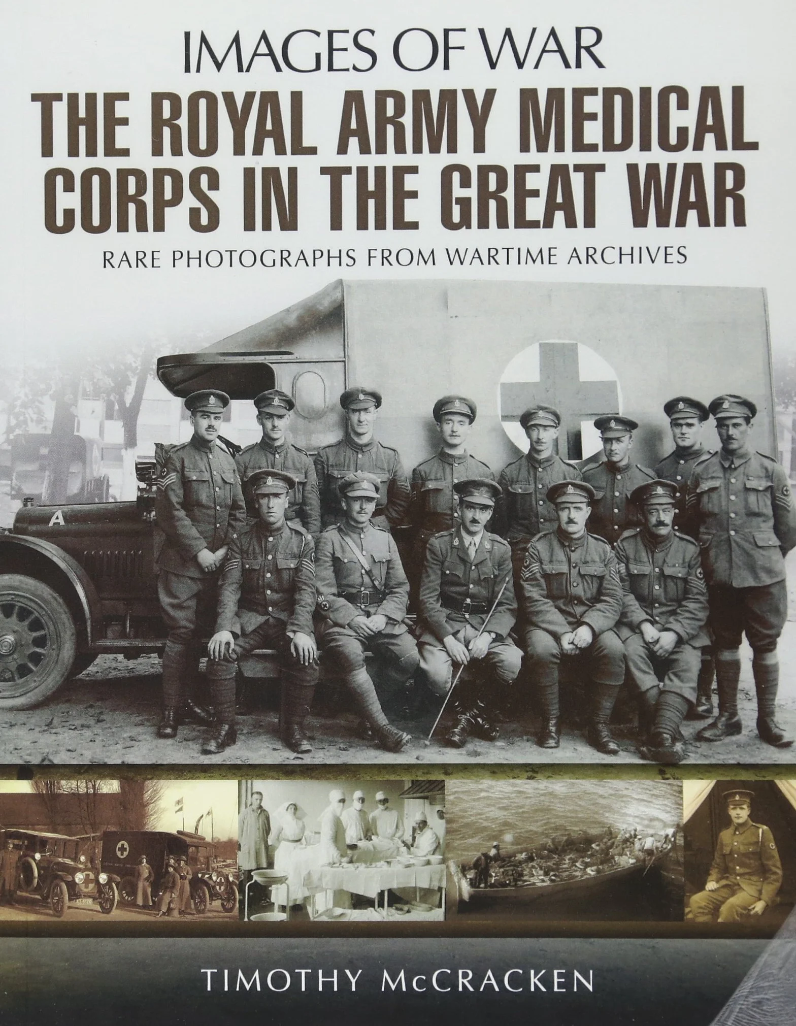 The Royal Army Medical Corps in the Great War
