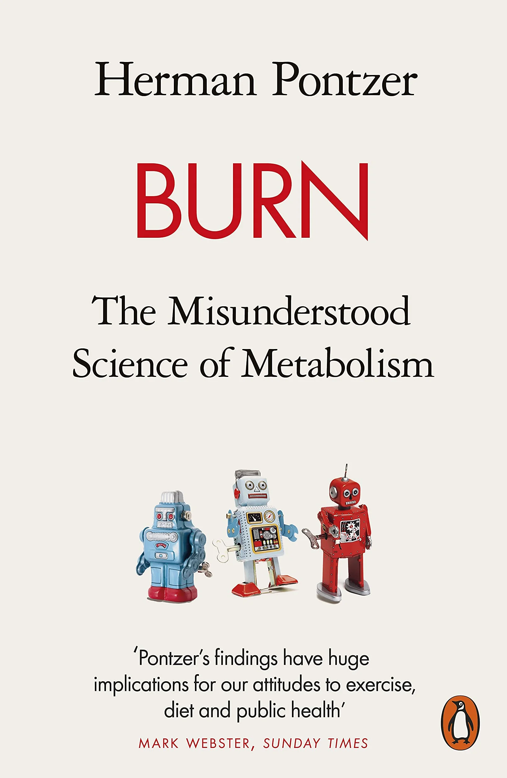 Burn: The Misunderstood Science of Metabolism