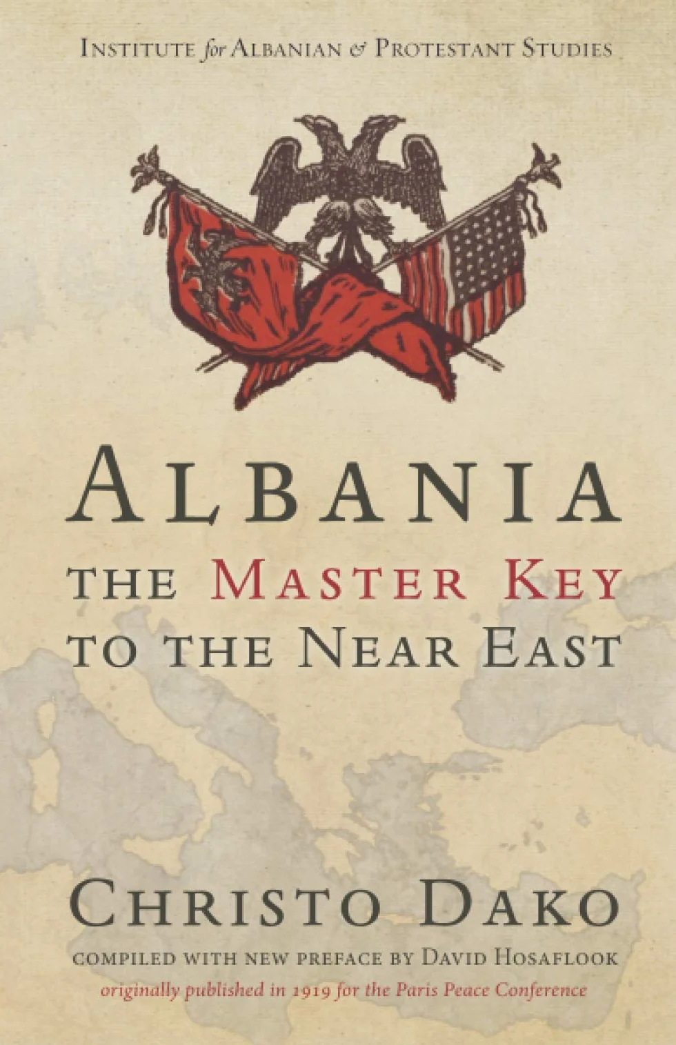 Albania, the Master Key to the Near East