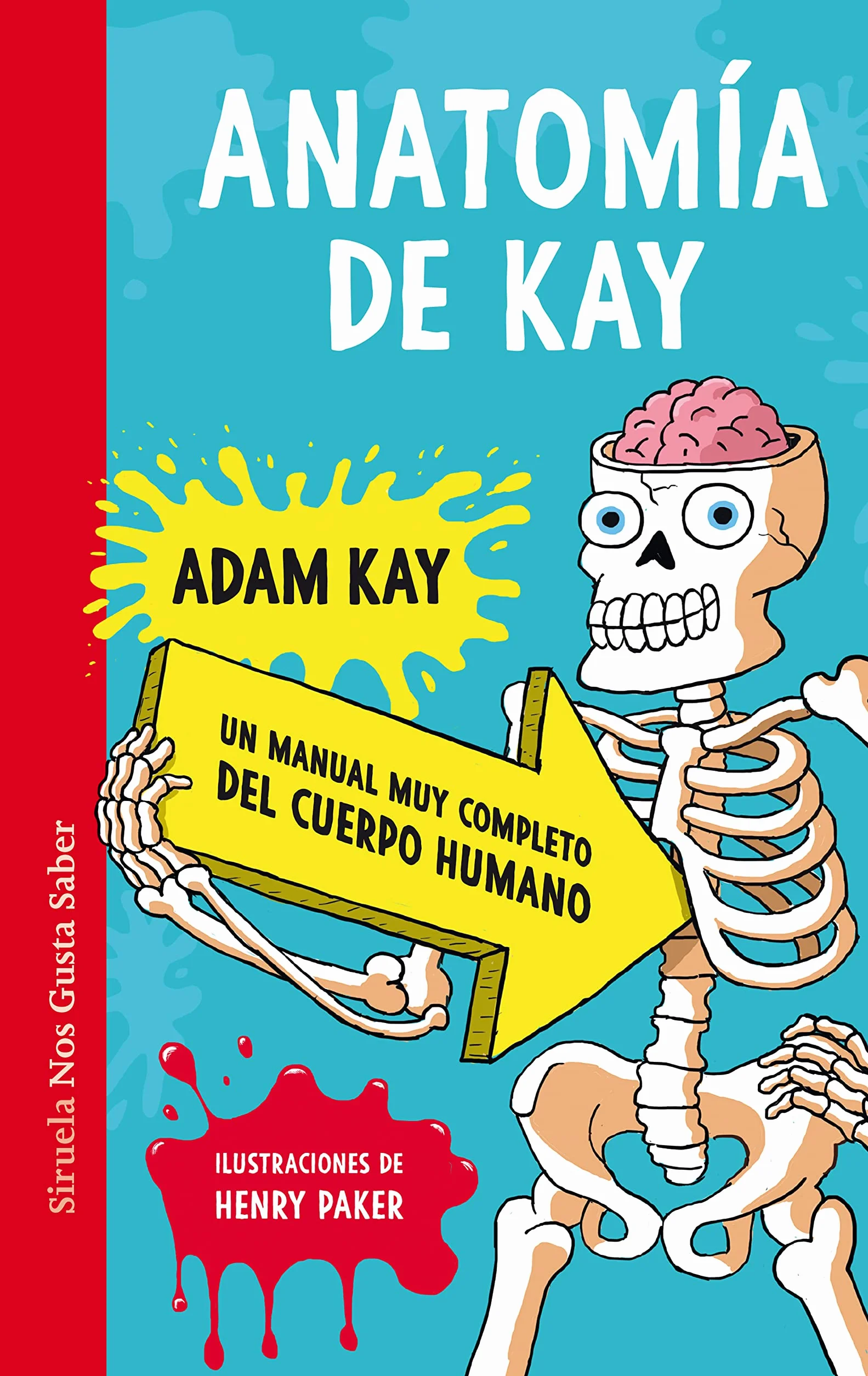 Anatomía de Kay: Un manual muy completo del cuerpo humano: 58