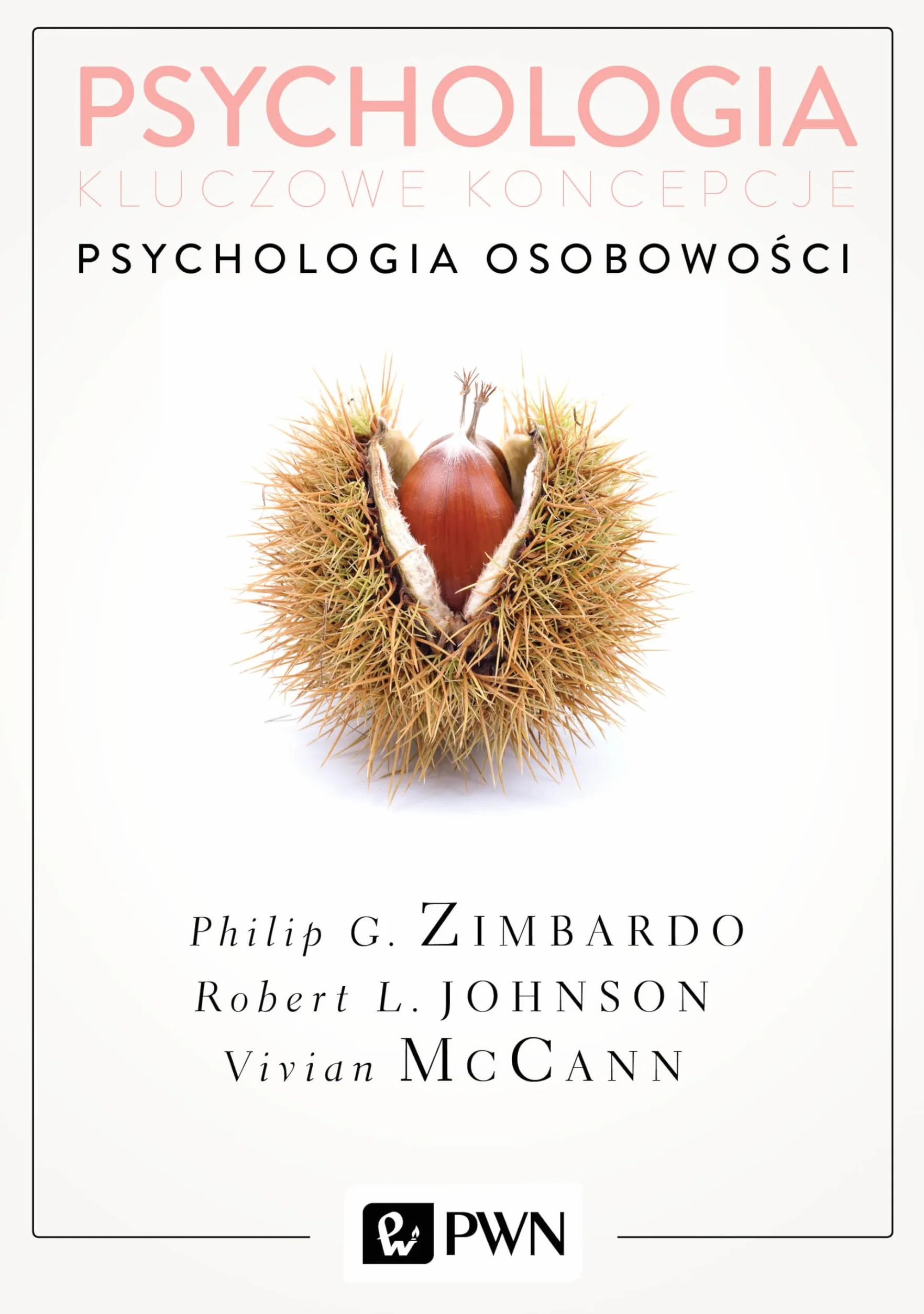 Psychologia. Kluczowe koncepcje. Tom 4: Psychologia osobowości