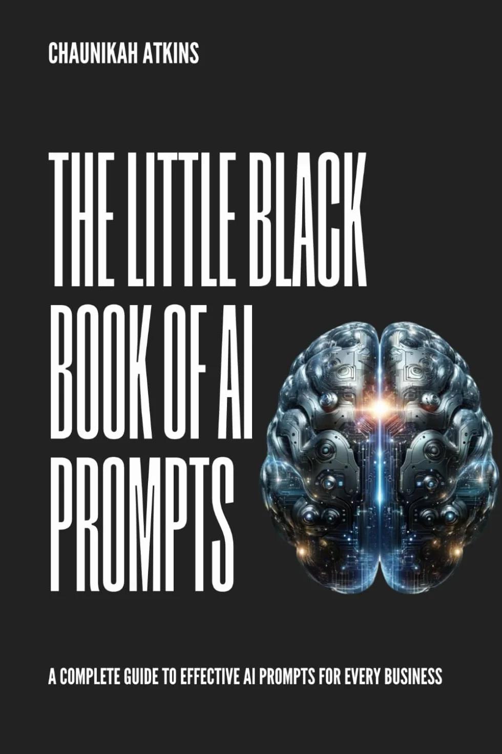 The Little Black Book of AI Prompts
