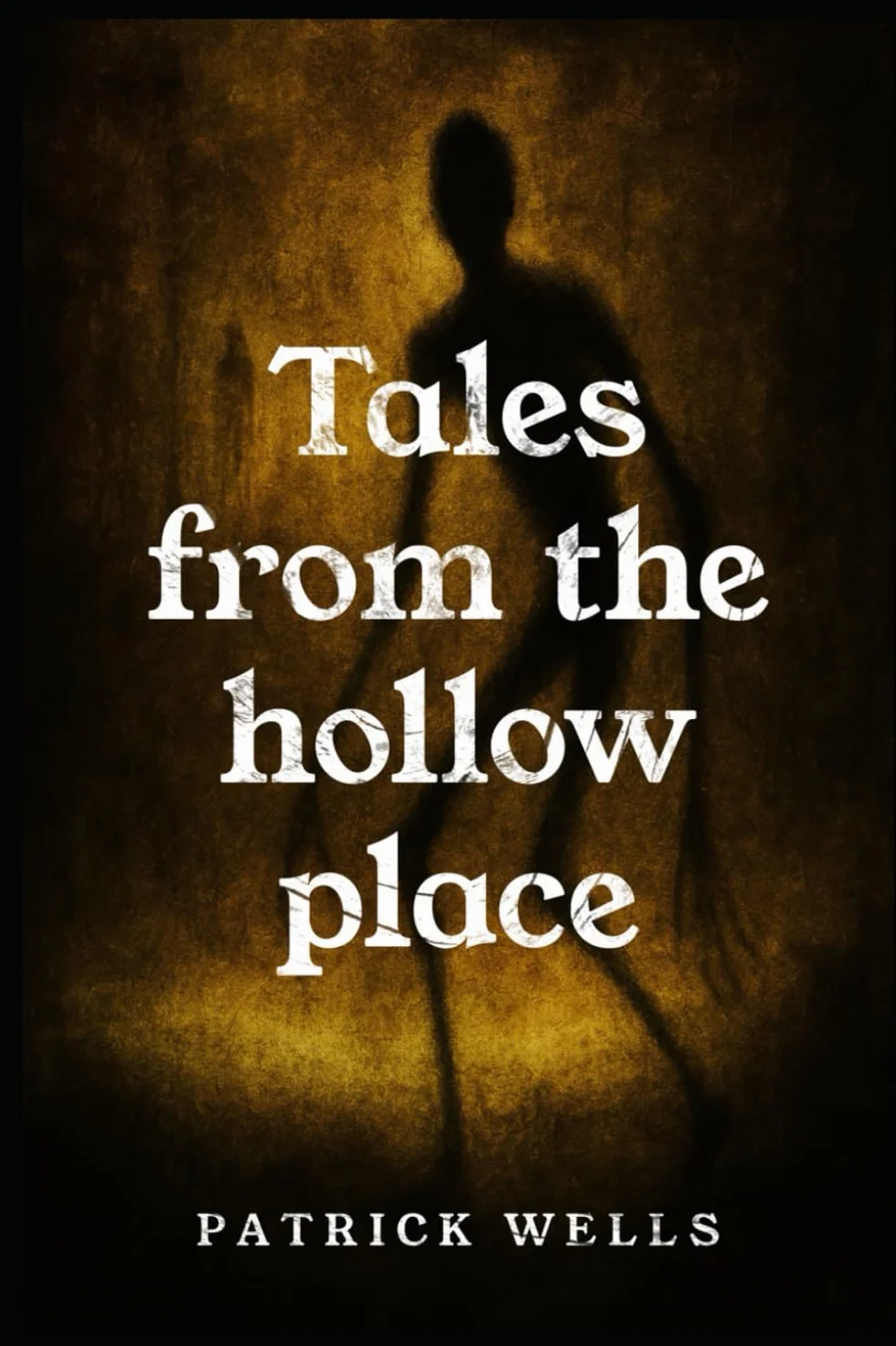 TALES FROM THE HOLLOW PLACE