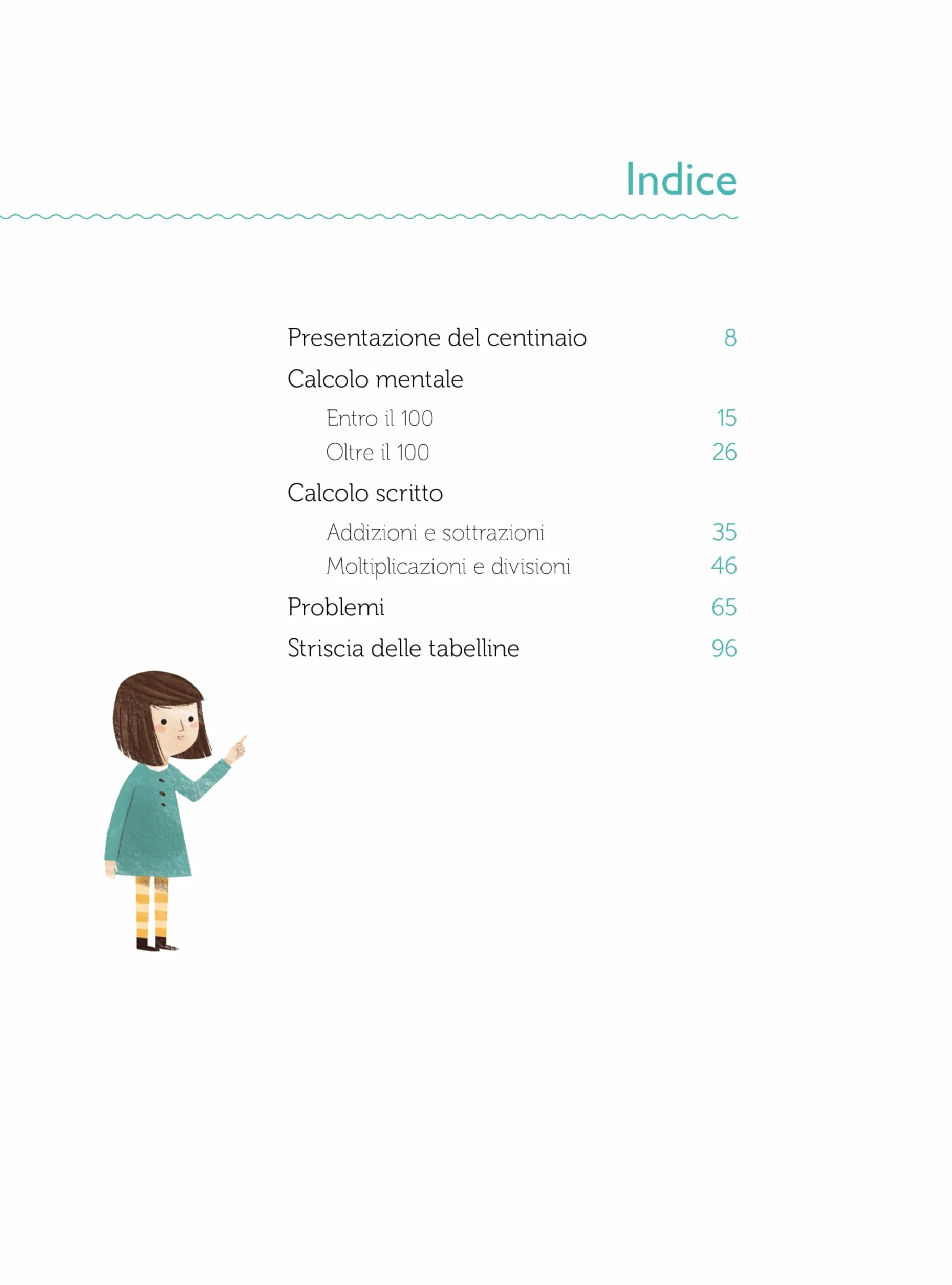 La linea del 100. Metodo analogico per l'apprendimento della matematica. Con strumento