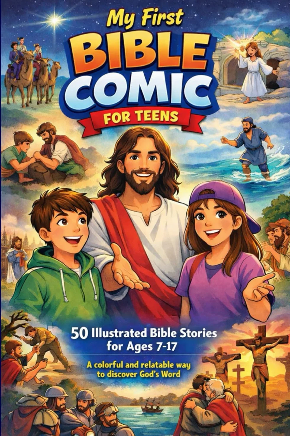 Comic strip Bible for kids and teens – From Genesis to Jesus Christ: 50 Illustrated Bible stories for kids and teens. Old and New Testament. 7-17years