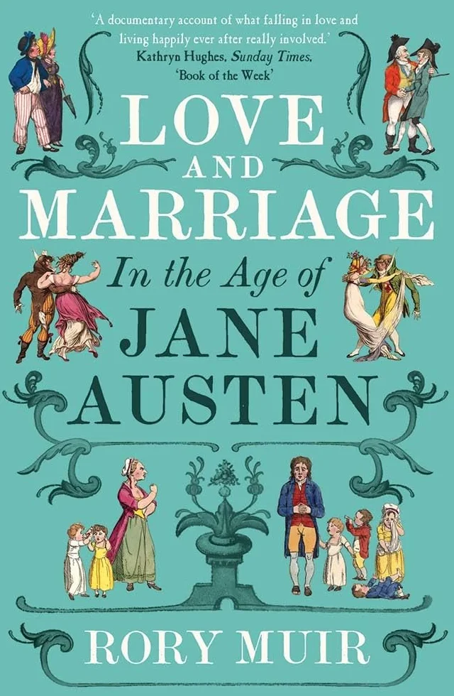 Love and Marriage in the Age of Jane Austen