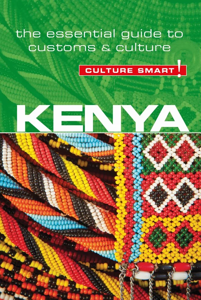 Kenya - Culture Smart!: The Essential Guide to Customs & Culture: 76