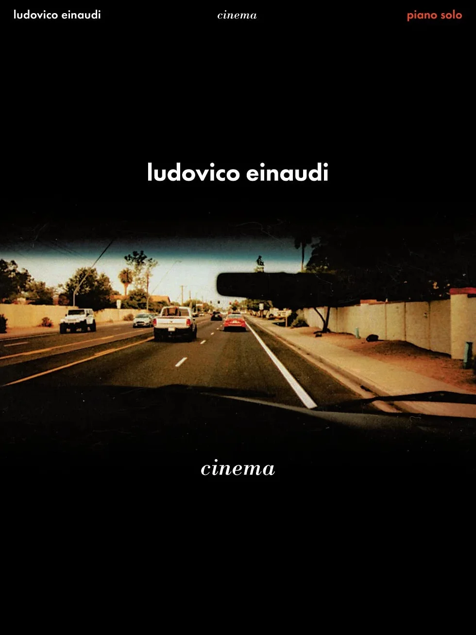 Ludovico einaudi : cinema - piano - 28 titres: Piano Solo