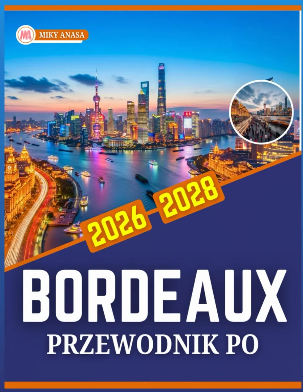PRZEWODNIK PO BORDEAUX 2026-2028