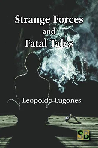 Strange Forces and Fatal Tales