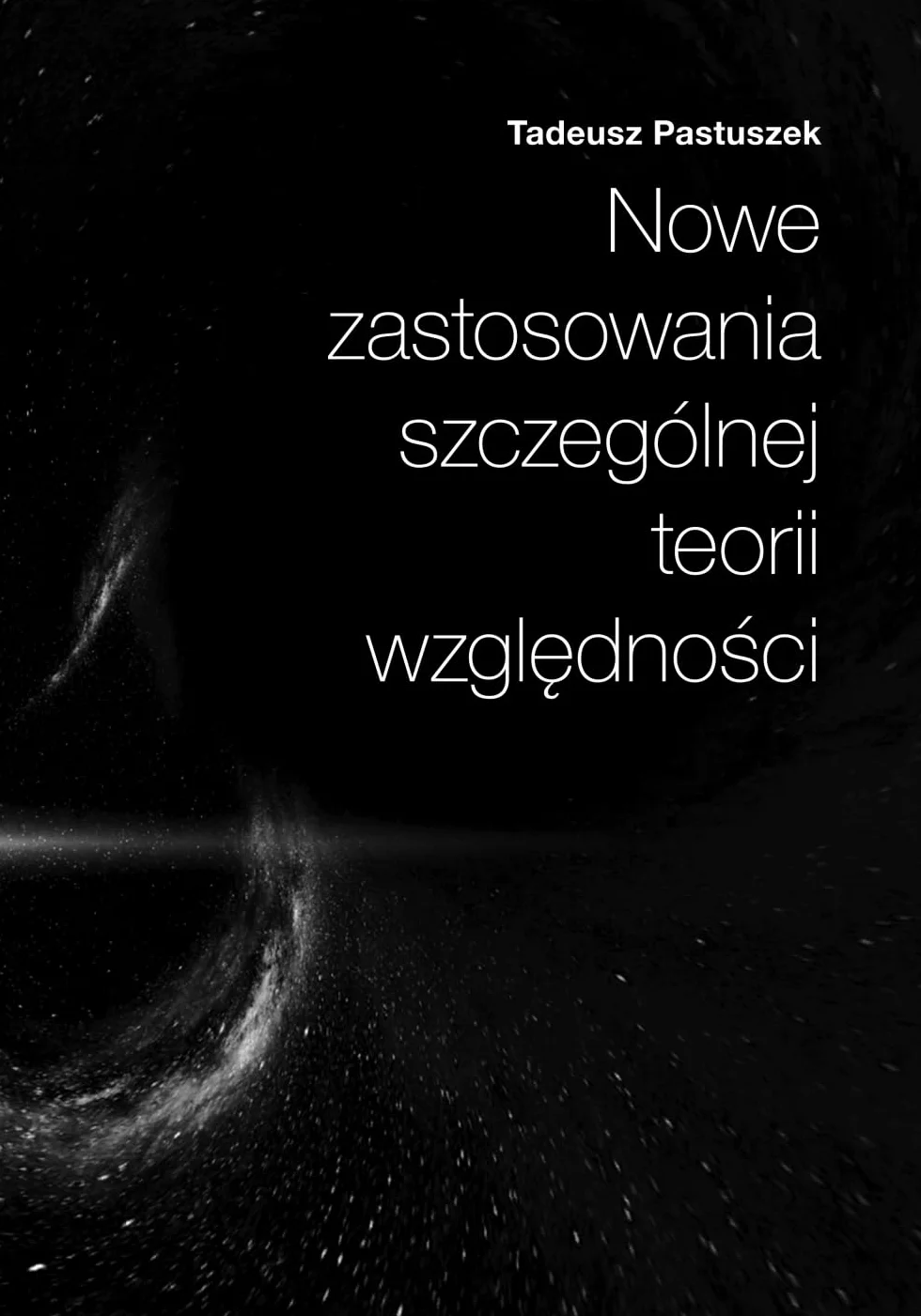Nowe Zastosowania Szczególnej Teorii Względności