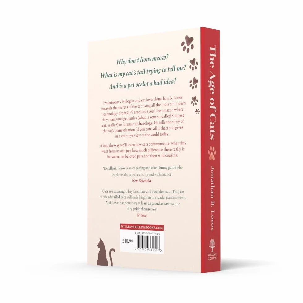 The Age of Cats: From the Savannah to Your Sofa, the secret life and evolutionary history of the cat
