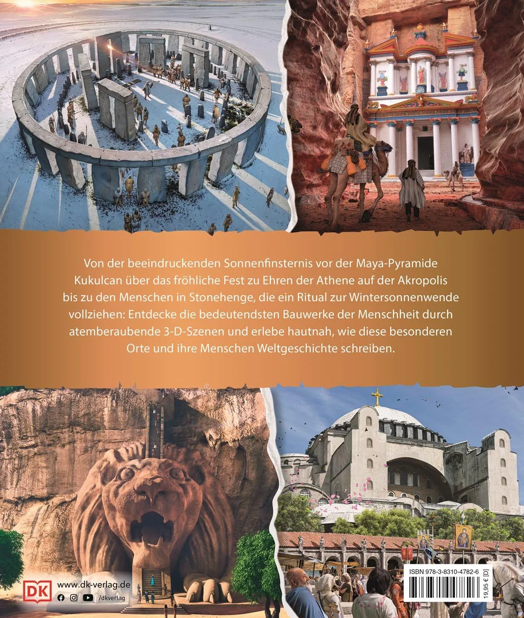 Bauwerke der Menschheit: Vom Kolosseum über die Akropolis bis zur Alhambra. Bauwerke der Weltgeschichte in spektakulären 3-D-Illustrationen. Für Kinder ab 8 Jahren