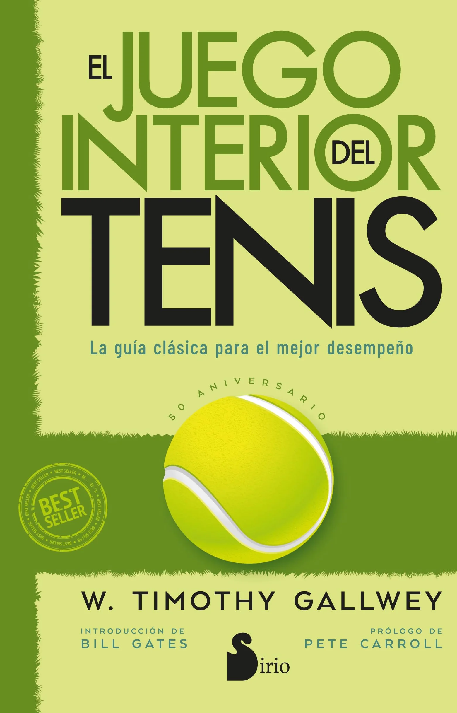 Juego Interior del Tenis, El. Edicion 50 Aniversario: La guía clásica para el mejor desempeño