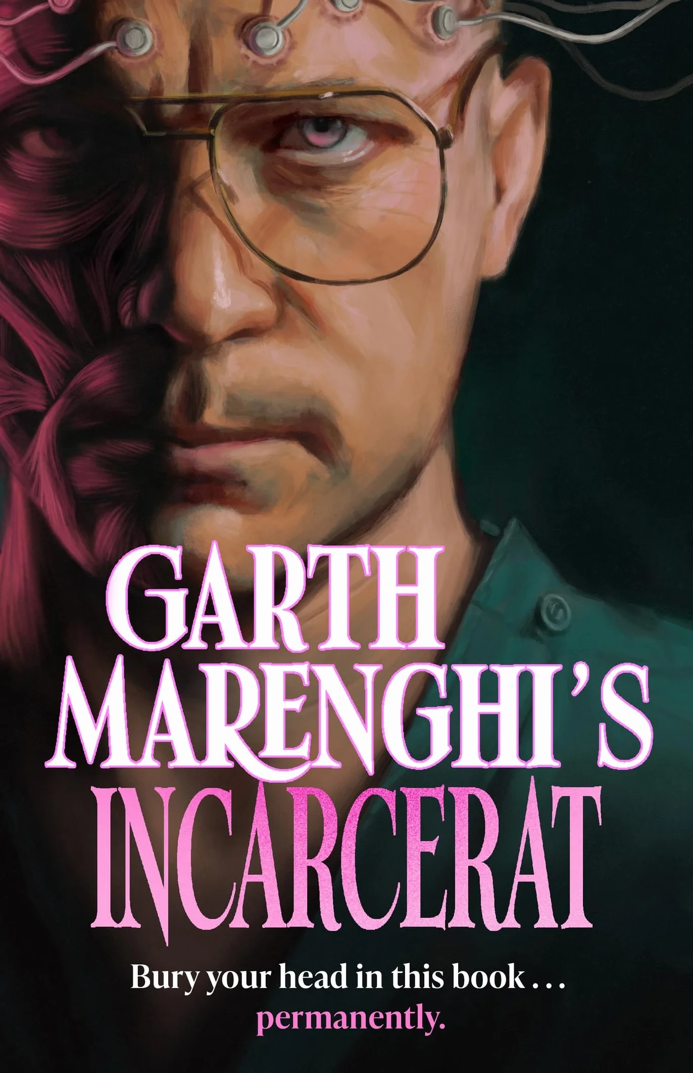 Garth Marenghi's Incarcerat: Volume 2 of British cult comedy horror series TERRORTOME - the SUNDAY TIMES BESTSELLER