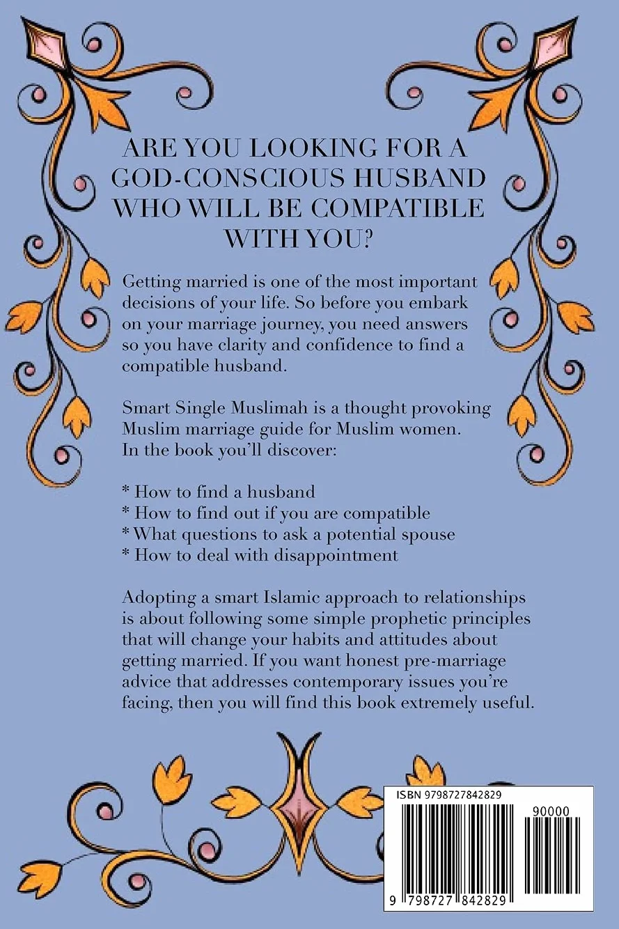 Smart Single Muslimah: Transform how you approach love and marriage: A Muslim Marriage guide for single Muslim women