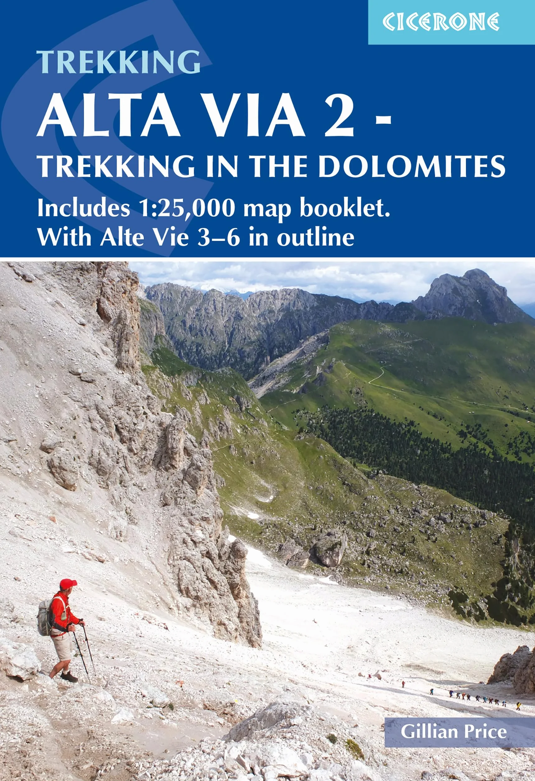 Trekking in the dolomites alta via 2: Includes 1:25,000 Map Booklet. with Alta Via 3-6 in Outline