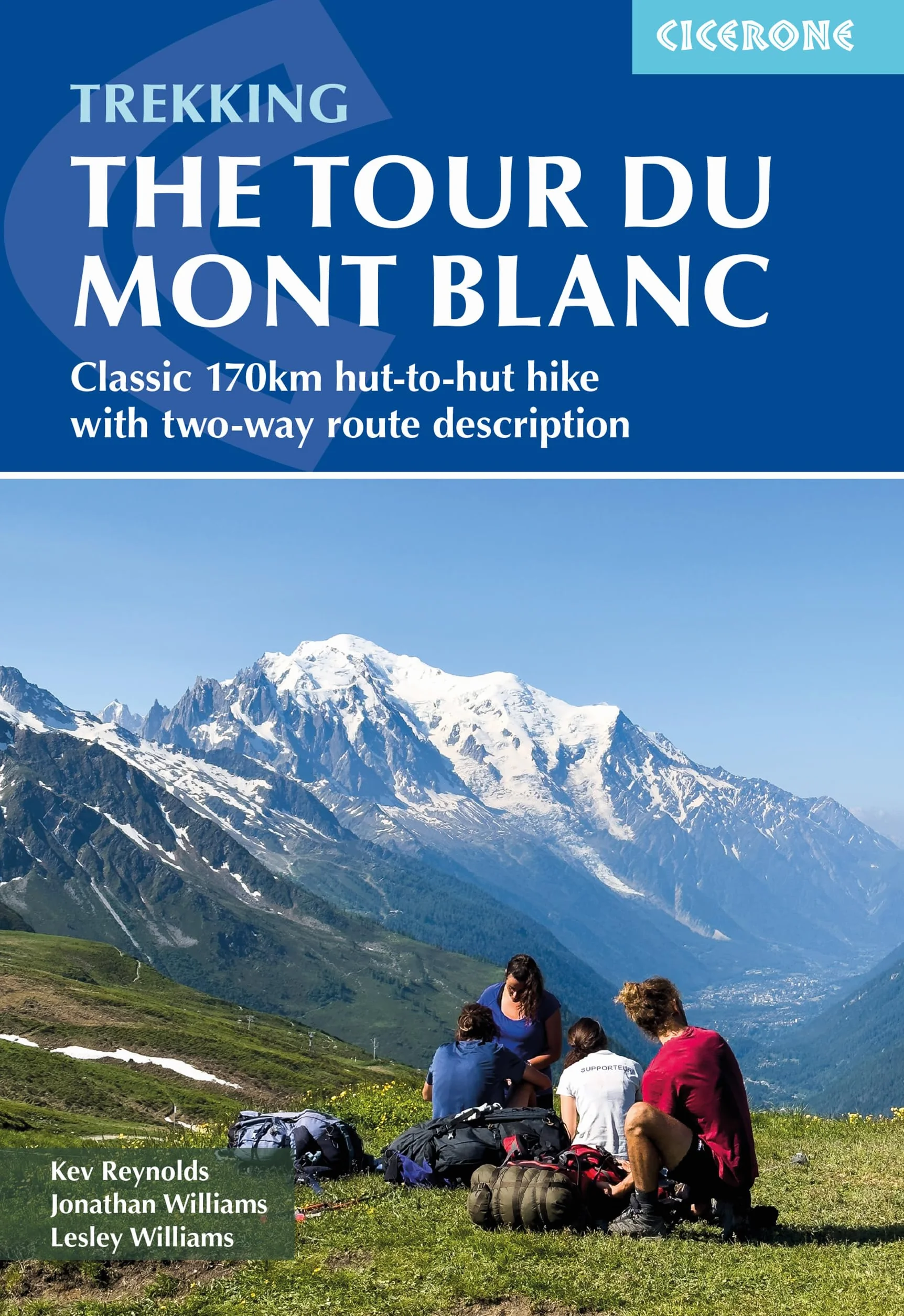 Tour of mont blanc: Classic 170km Hut-To-Hut Hike with Two-Way Route Description