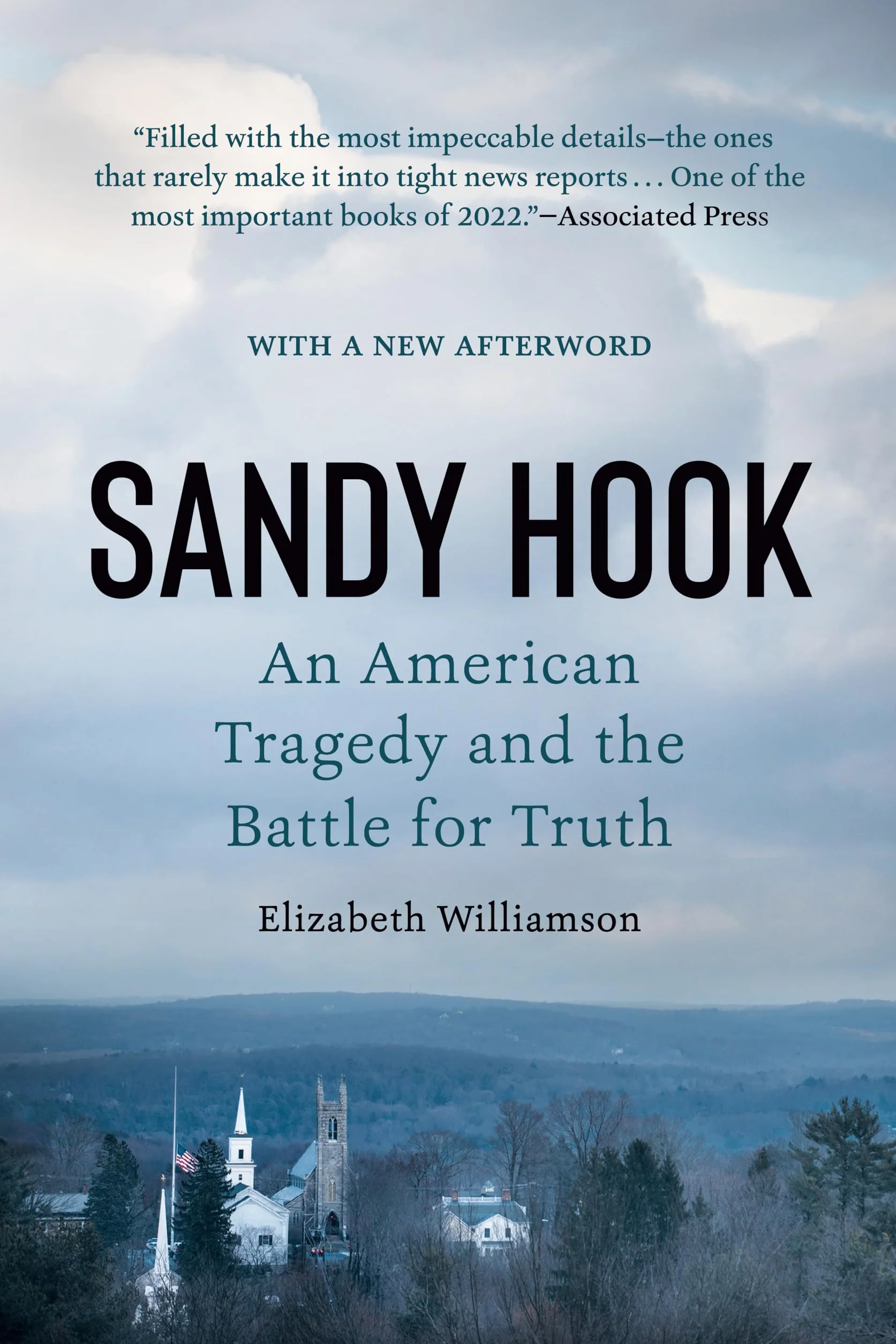 Sandy Hook: An American Tragedy and the Battle for Truth