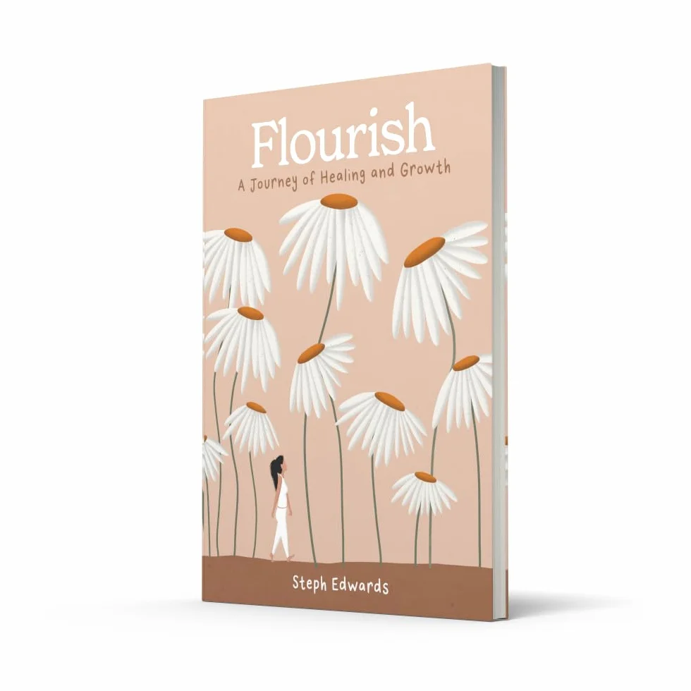 Flourish: A beautifully illustrated and inspiring gift book for a journey of healing and growth