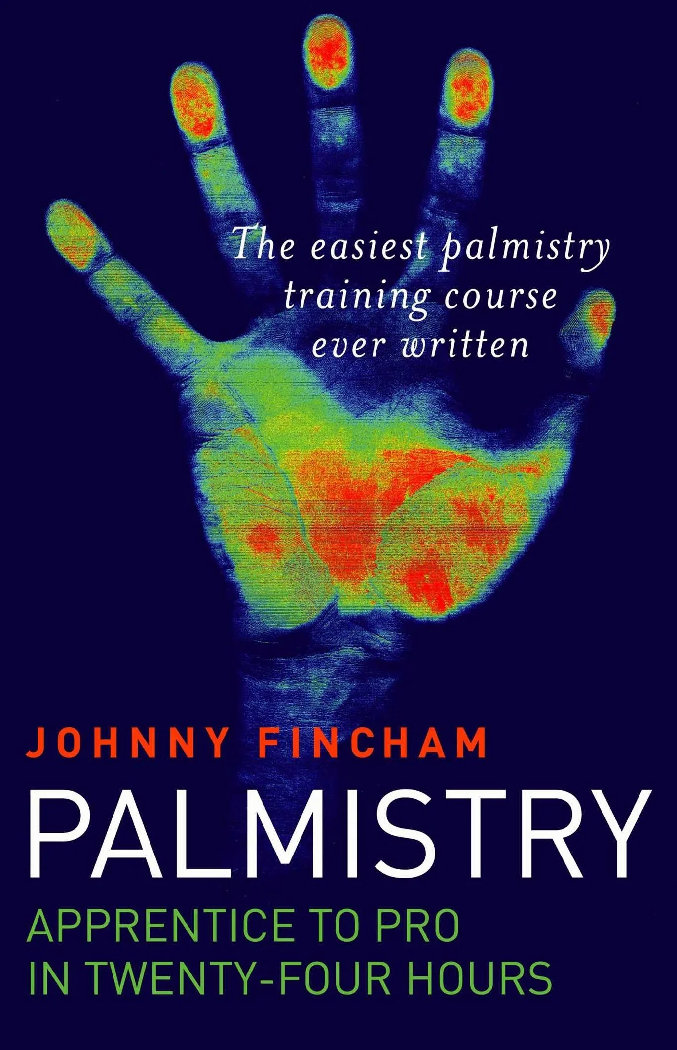Palmistry: Apprentice to Pro in 24 Hours