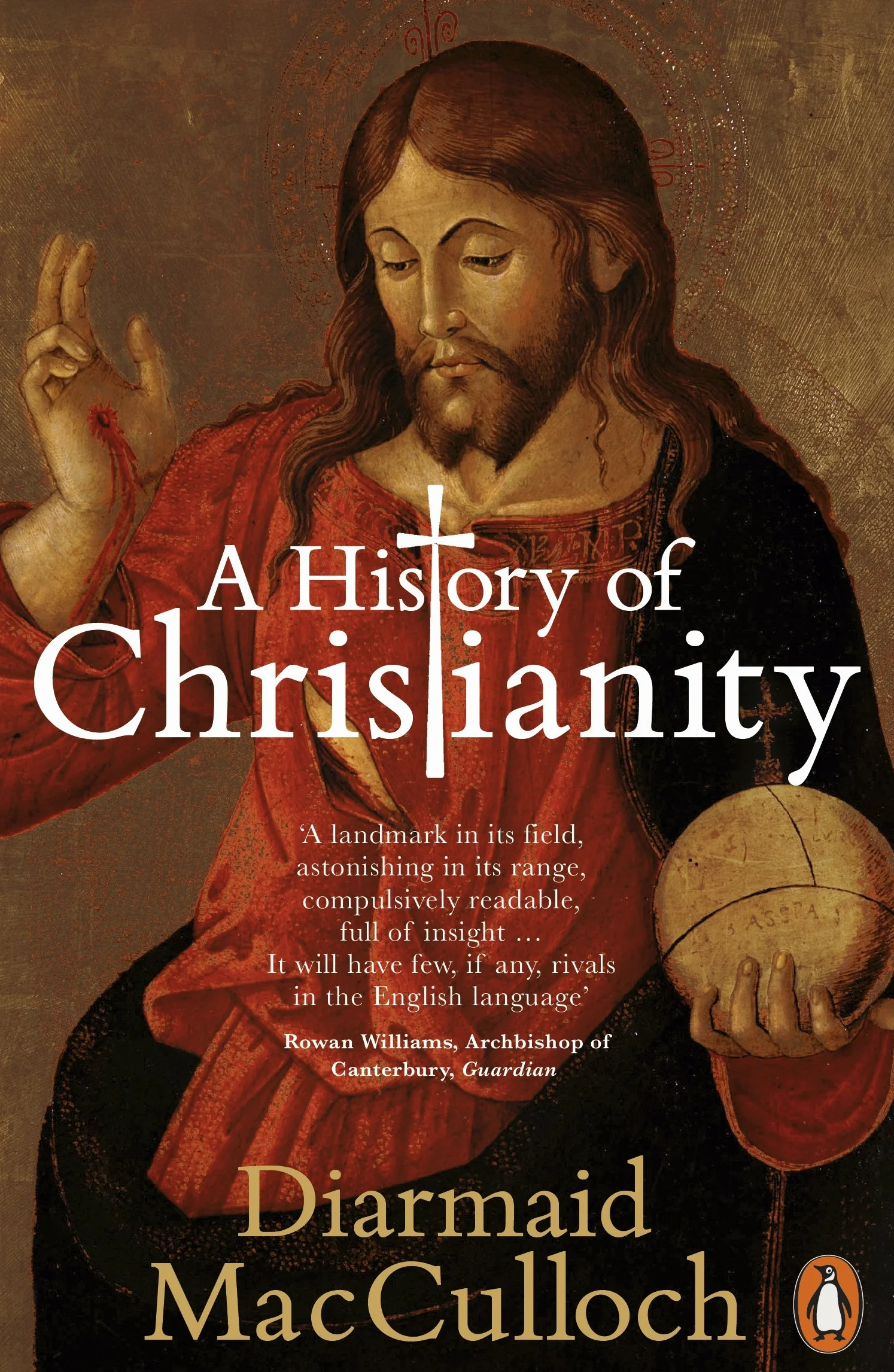 A History of Christianity: The First Three Thousand Years