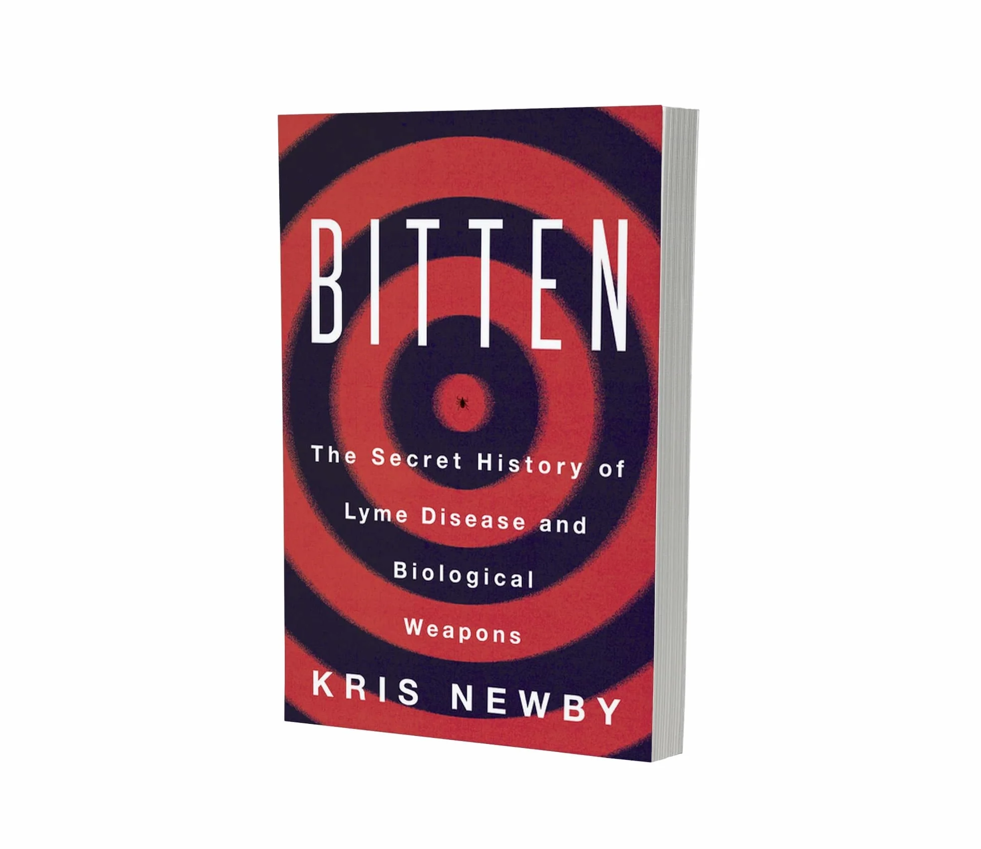 Bitten: The Secret History of Lyme Disease and Biological Weapons