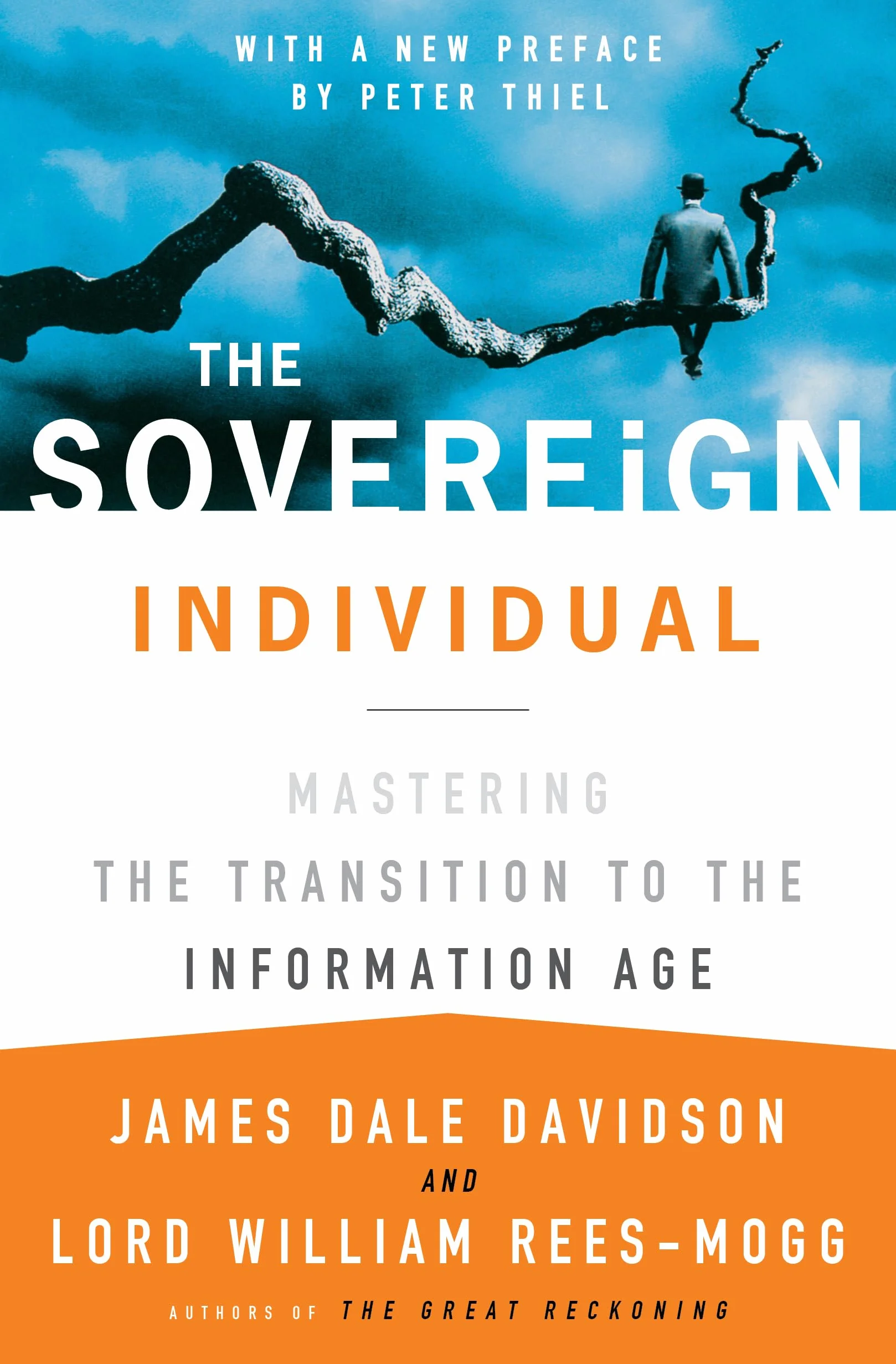 The Sovereign Individual: Mastering the Transition to the Information Age