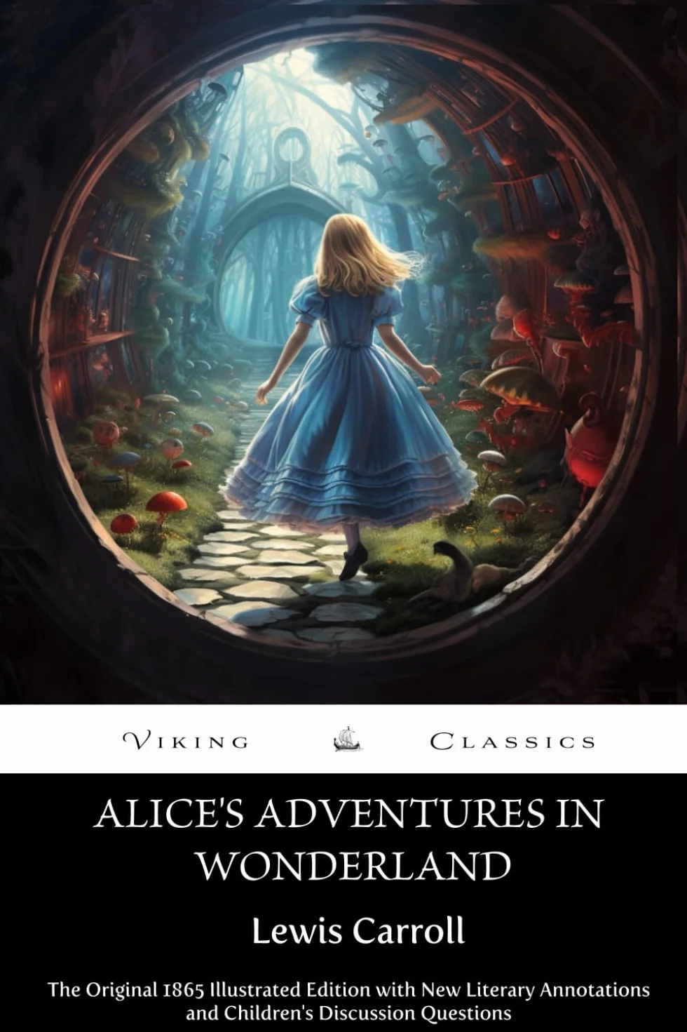 Alice's Adventures in Wonderland (Annotated): The Original 1865 Illustrated Edition with New Literary Annotations and Children's Discussion Questions
